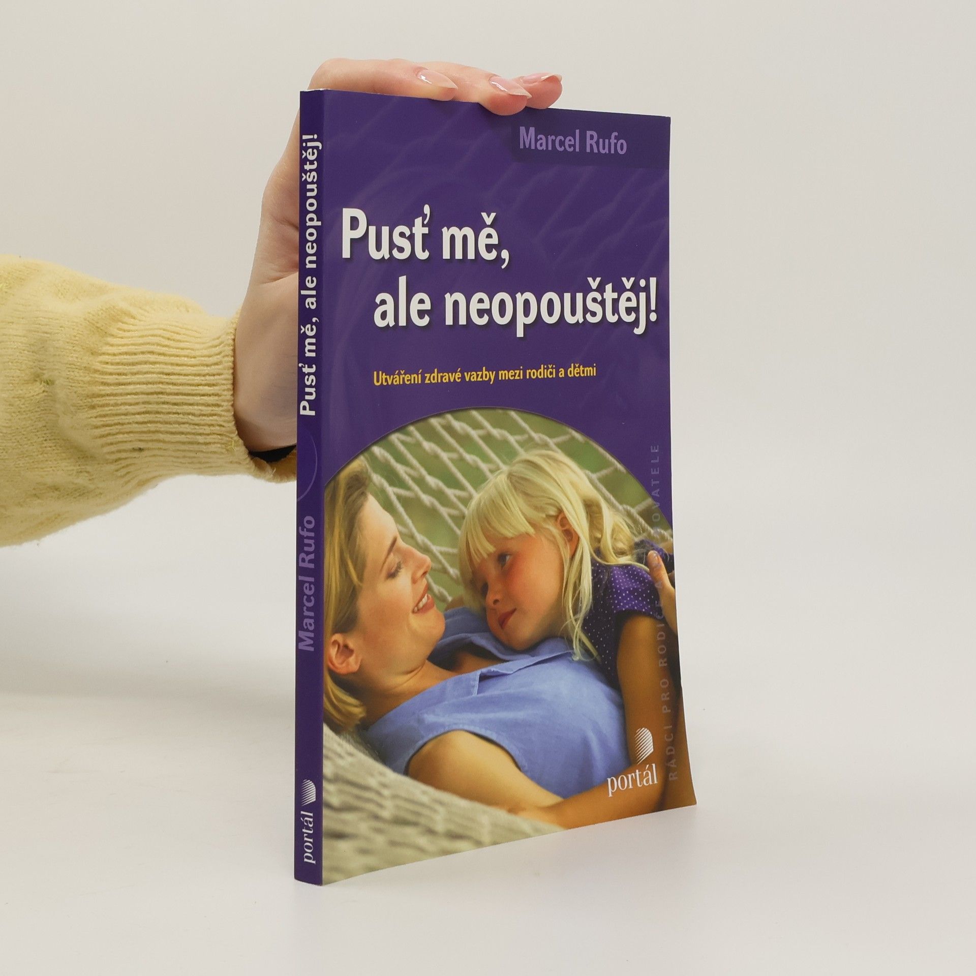 Pusť mě, ale neopouštěj