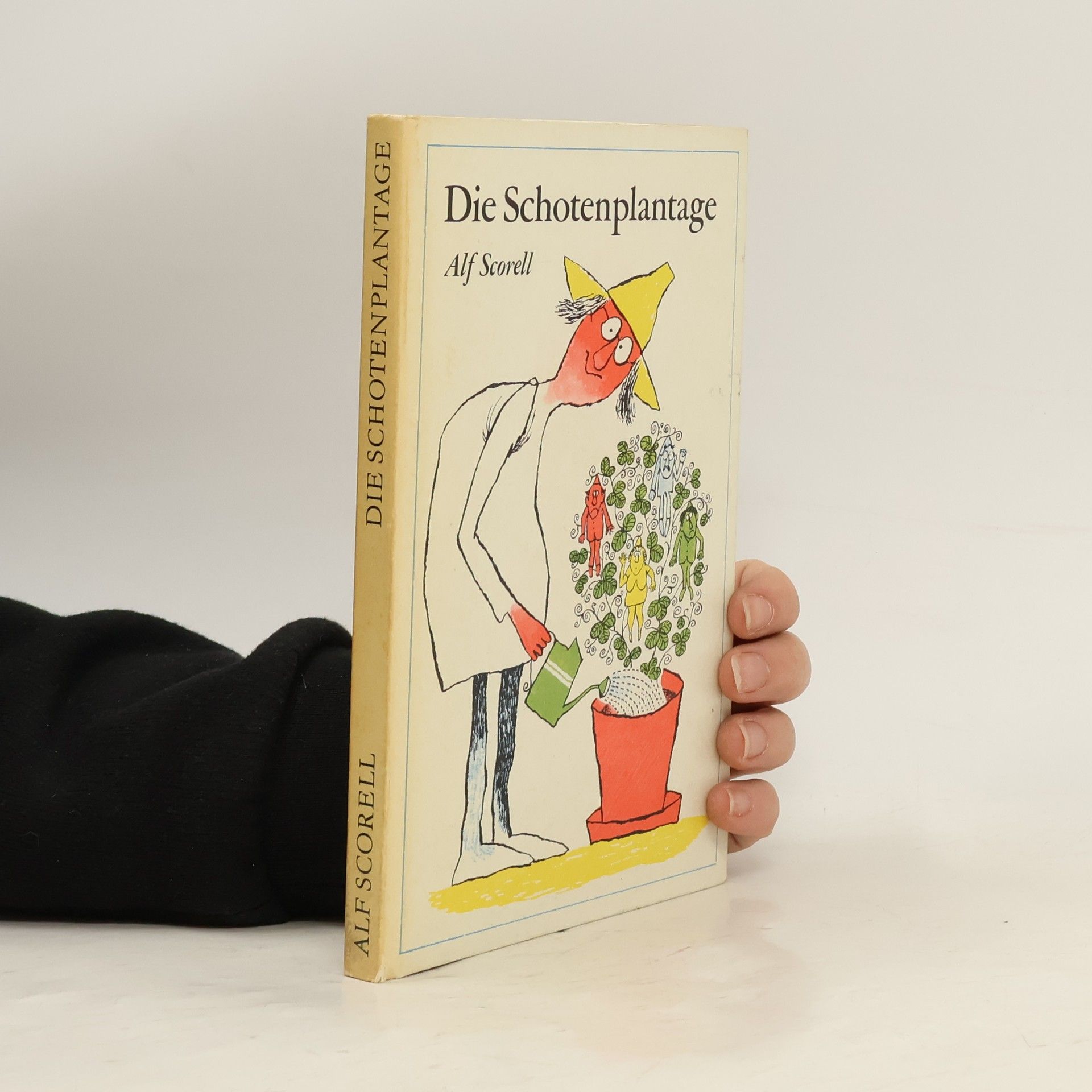 Alf Scorell Die Schotenplantage