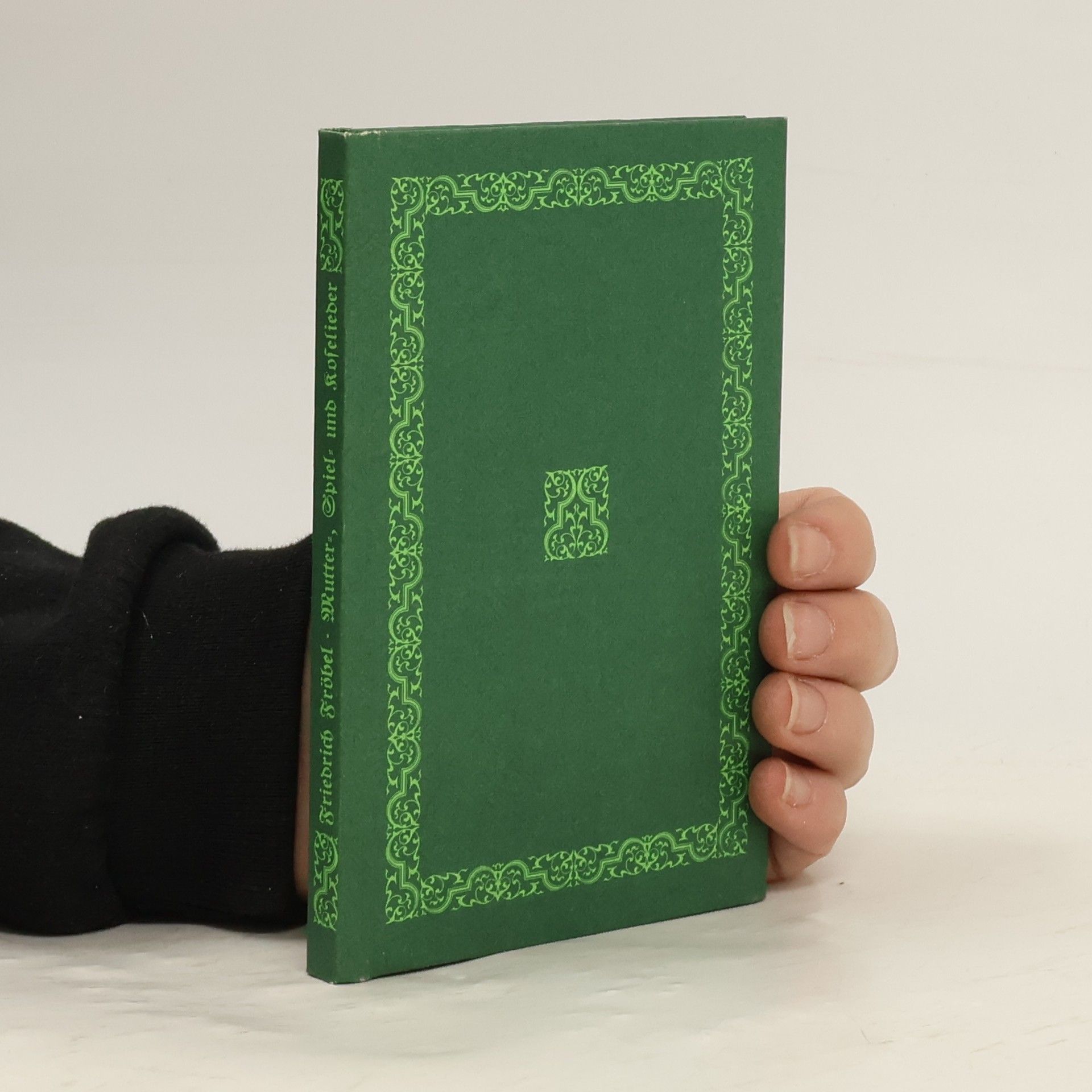 Friedrich Fröbel Mutter, Spiel- und Koselieder