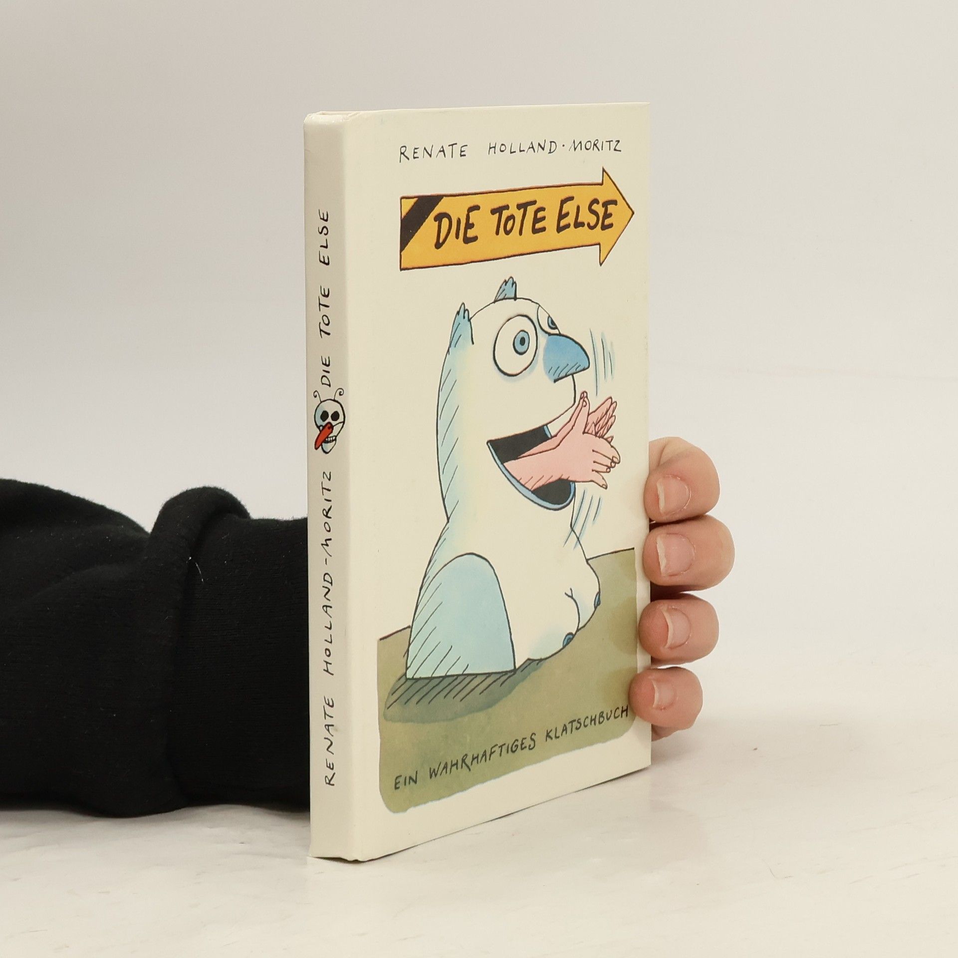 Renate Holland-Moritz Die tote Else