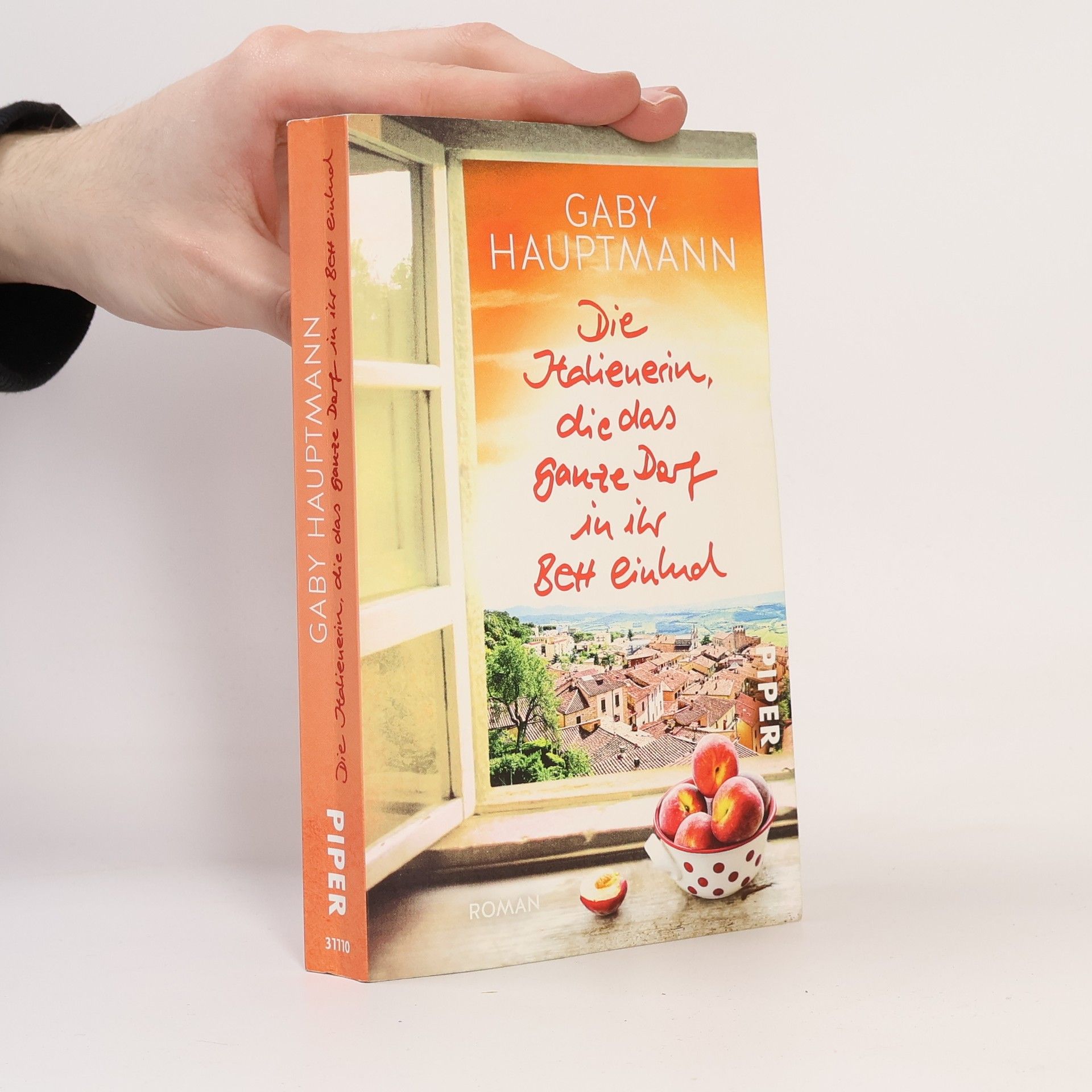 Gaby Hauptmann Die Italienerin, die das ganze Dorf in ihr Bett einlud