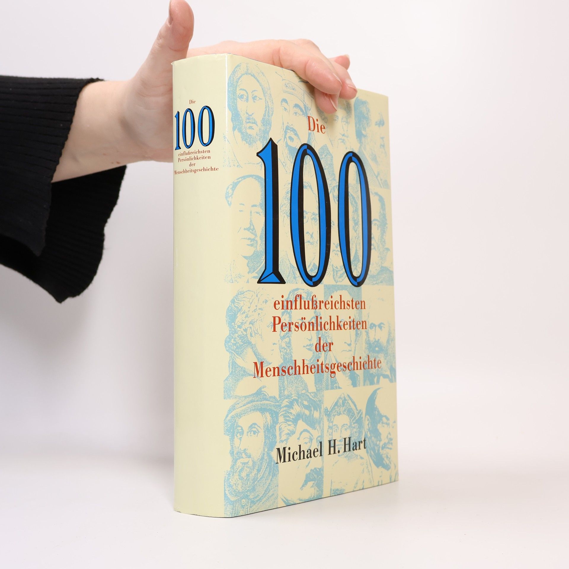 Michael H. Hart Die 100 Einflußreichsten Persönlichkeiten Der Menschheitsgeschichte