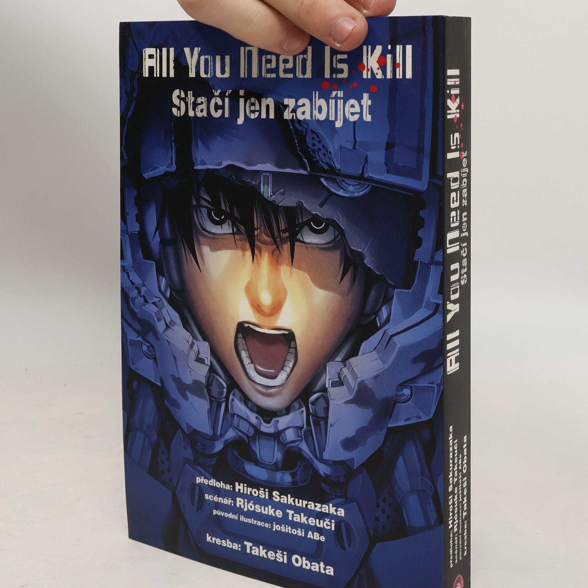 Hiroshi Sakurazaka All you need is kill = Stačí jen zabíjet