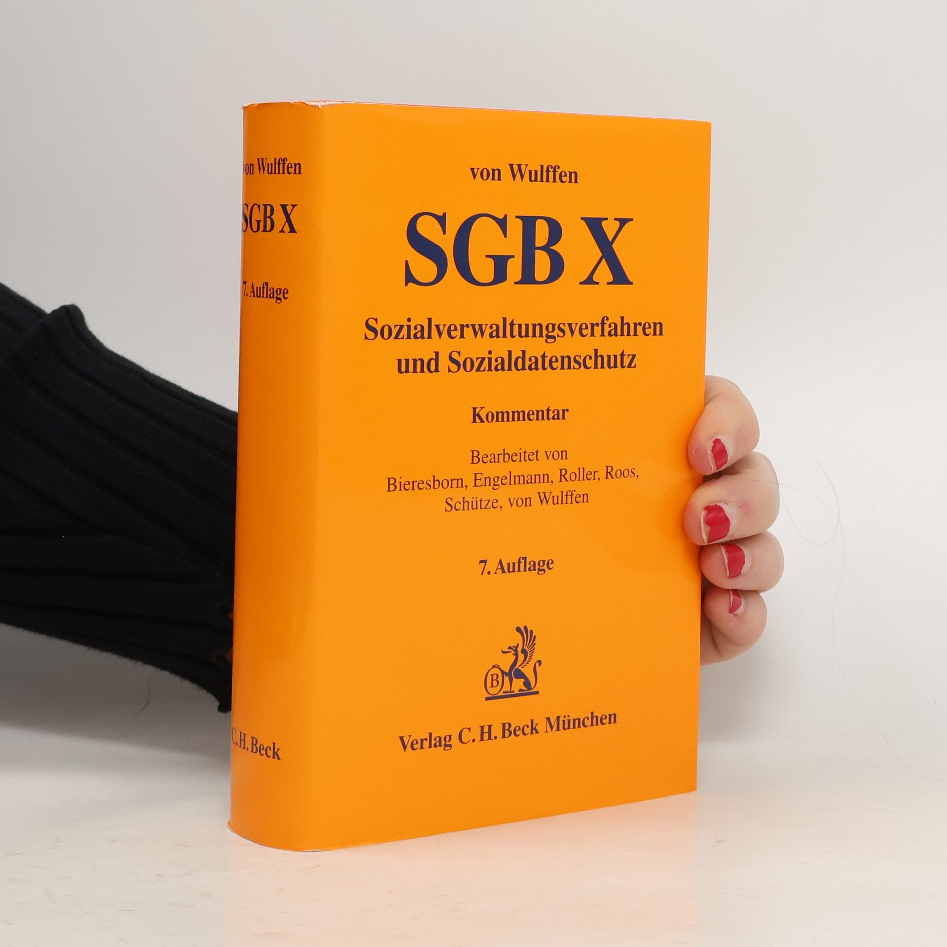 Matthias von Wulffen Sozialgesetzbuch, Zehntes Buch Sozialgesetzbuch, Sozialverwaltungsverfahren und Sozialdatenschutz - Kommentar - 7. Auflage