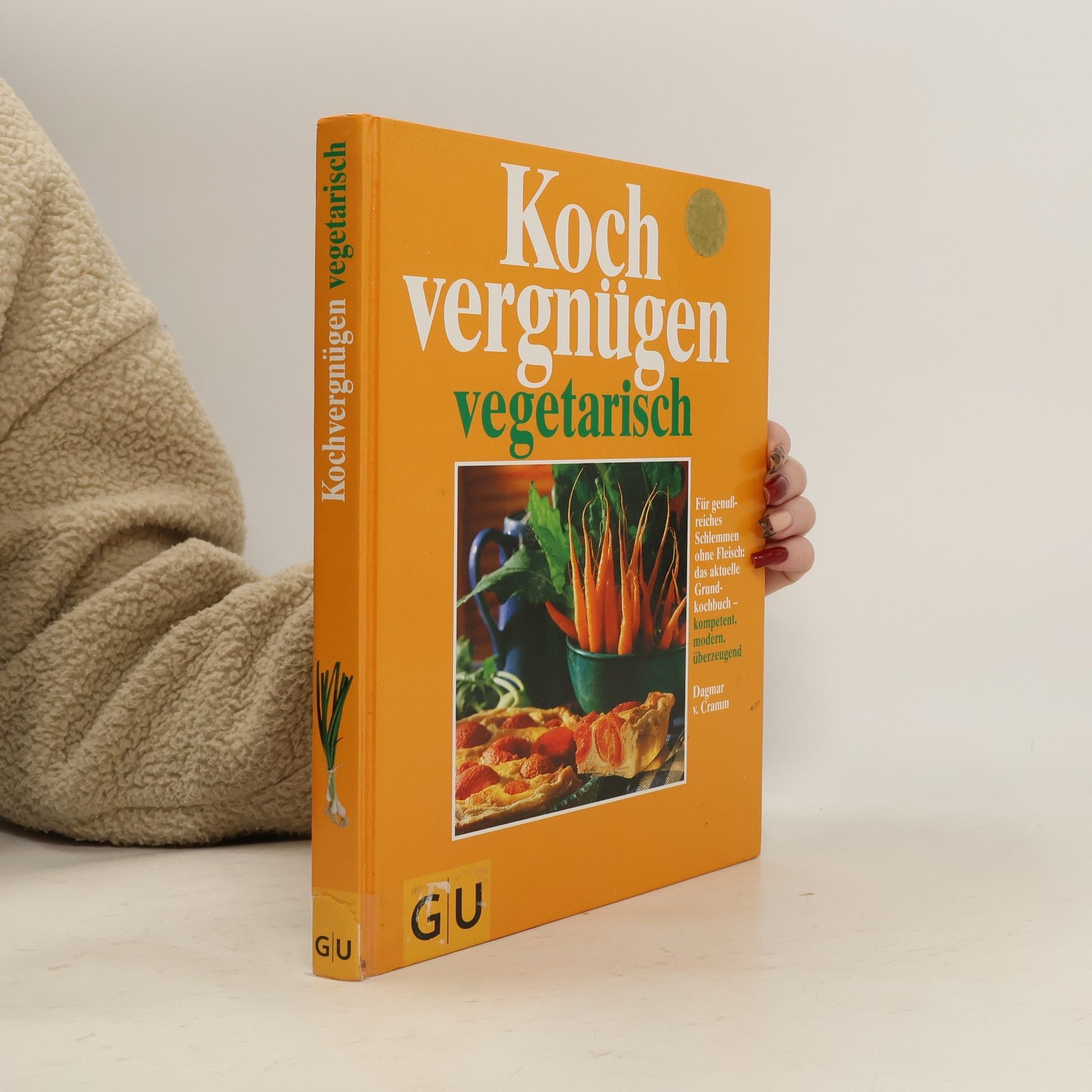 Dagmar von Cramm Kochvergnügen vegetarisch