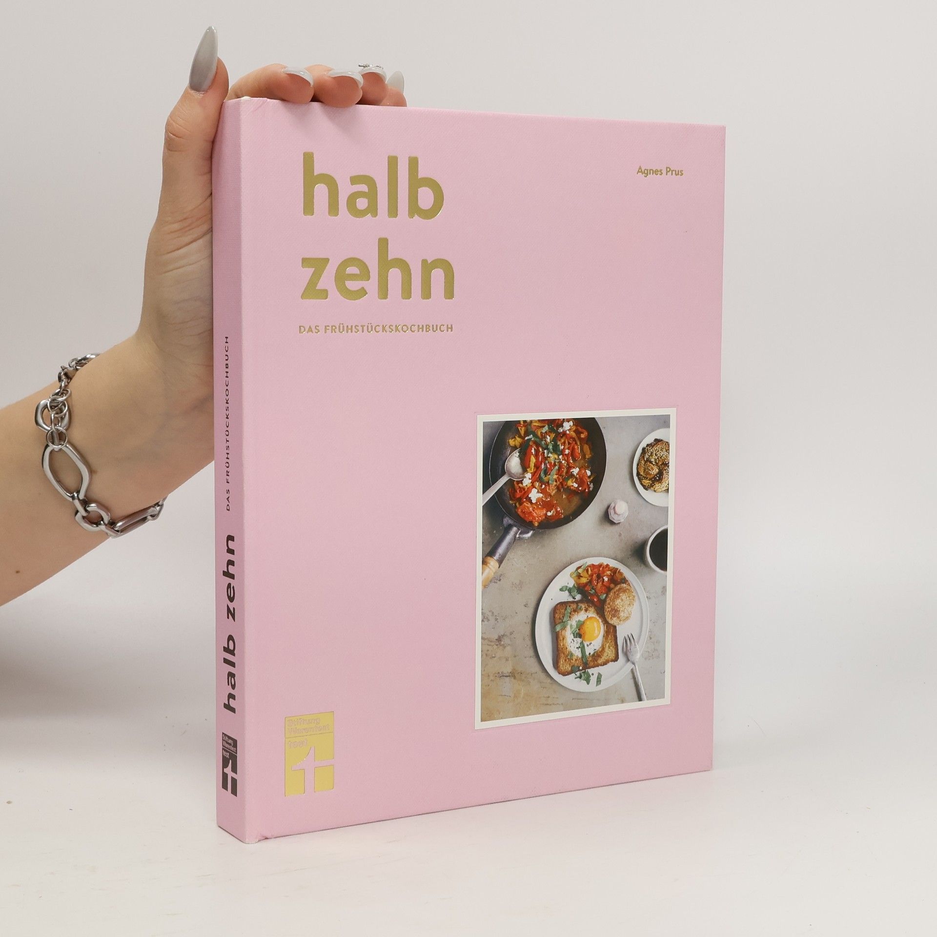 Agnes Prus Halb zehn - das Frühstückskochbuch