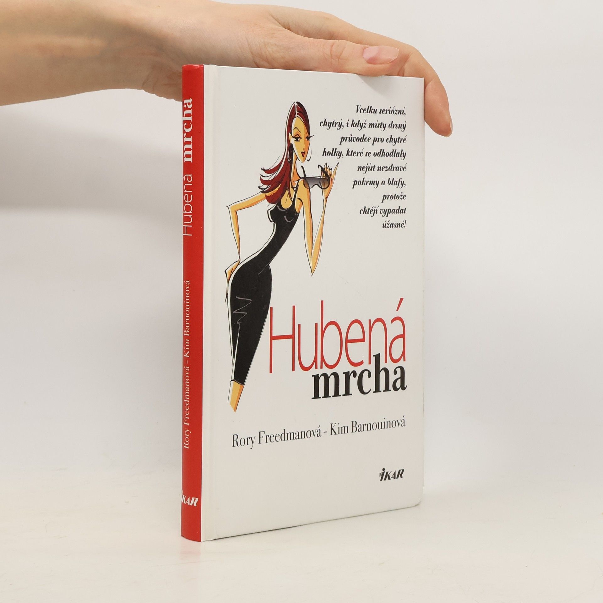 Rory Freedman Hubená mrcha