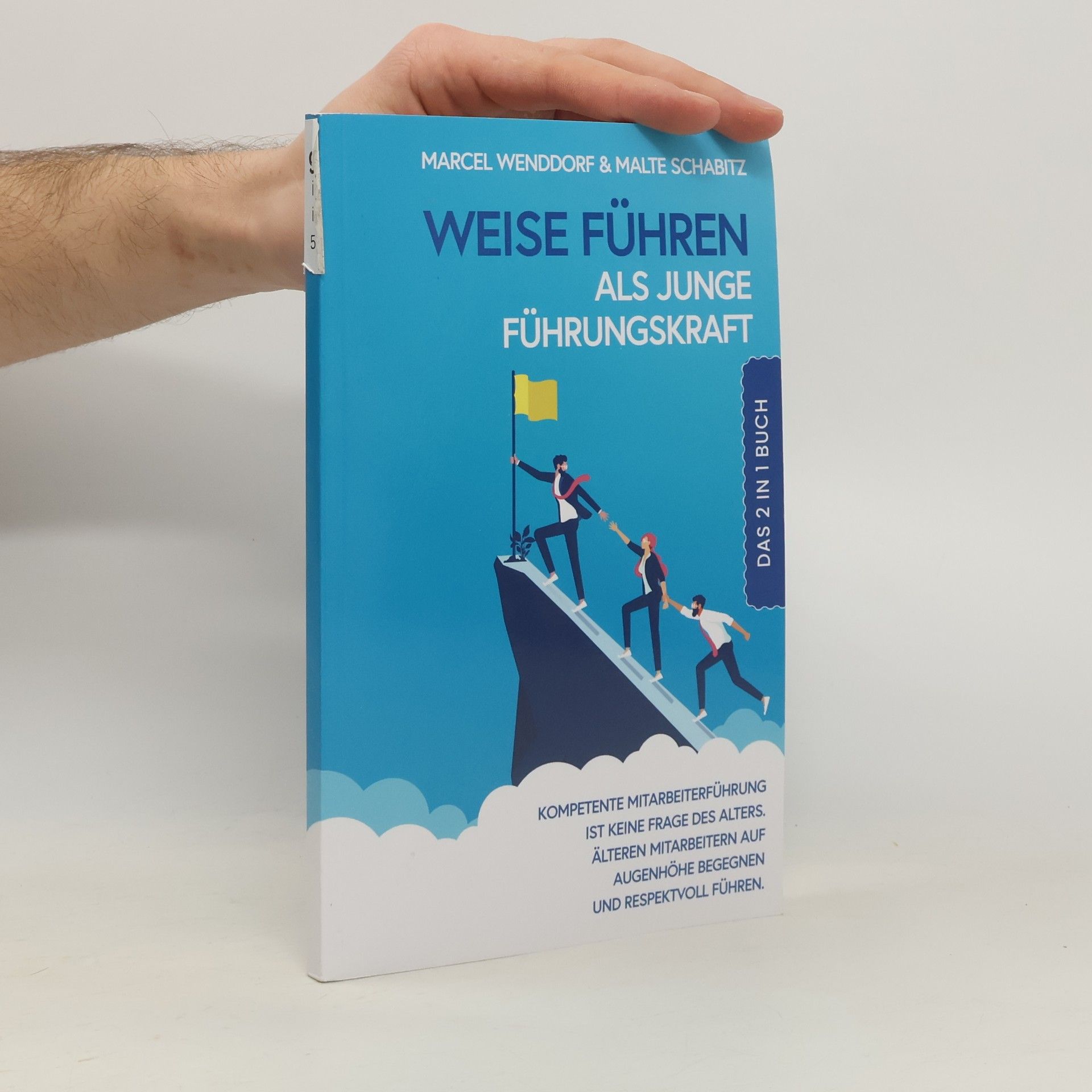 Marcel Wenddorf Weise führen als junge Führungskraft