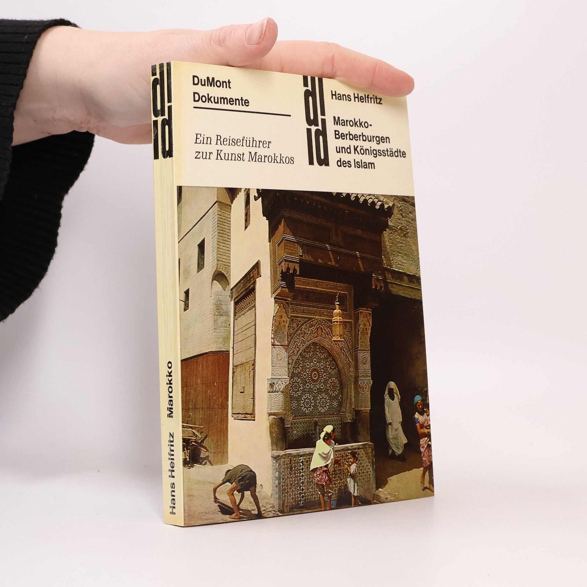 Hans Helfritz Marokko. Berberburgen und Königsstädte des Islam