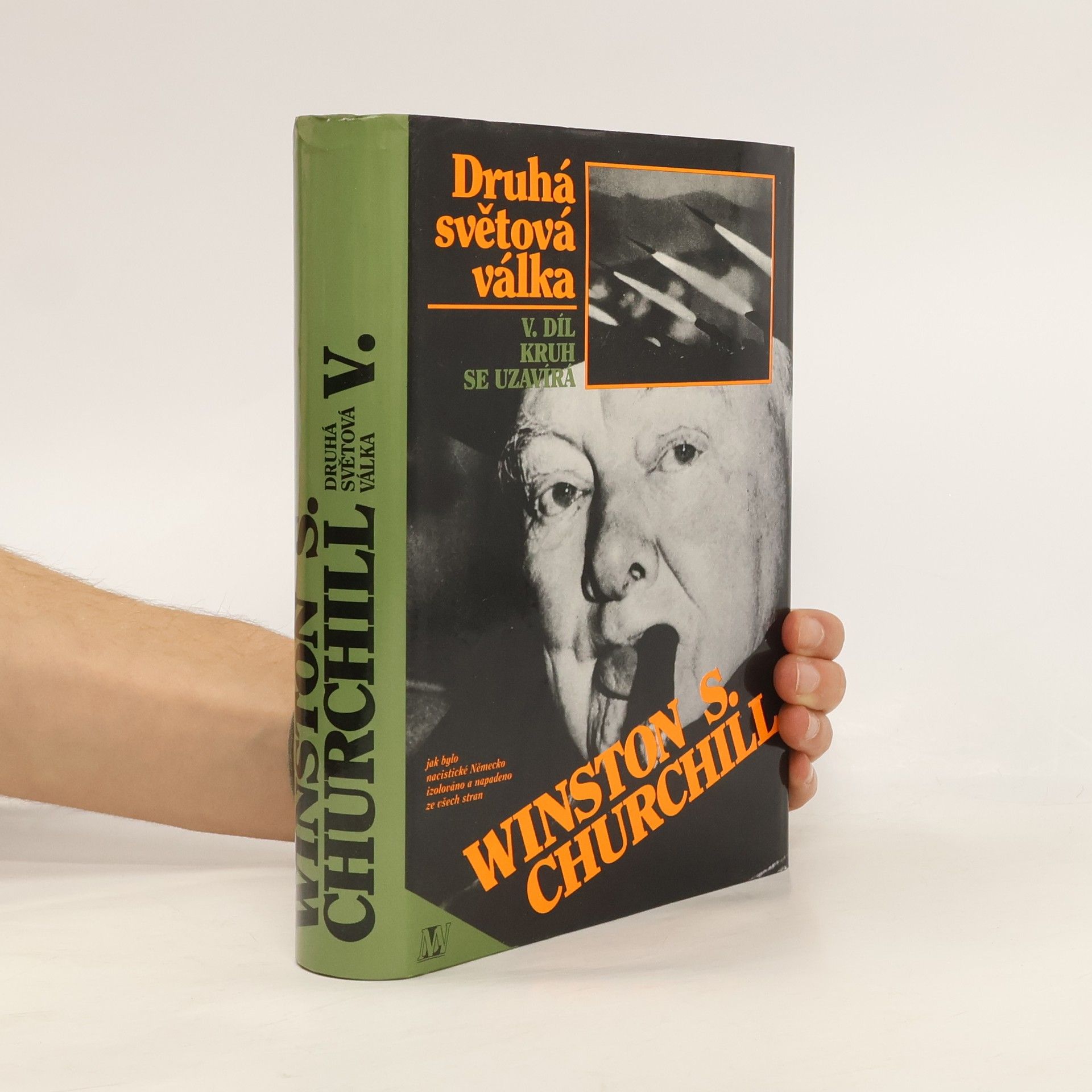 Winston S. Churchill Druhá světová válka V. Kruh se uzavírá