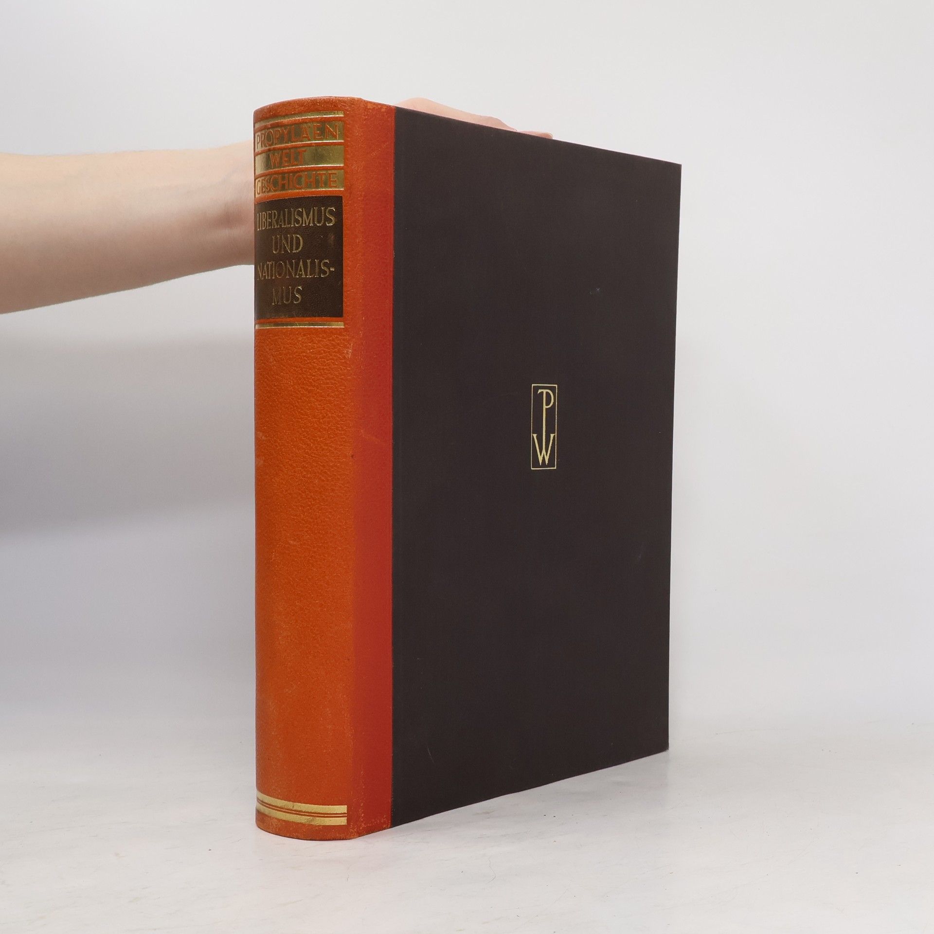 Autorenkollektiv Propyläen-Weltgeschichte. Liberalismus und Nationalismus