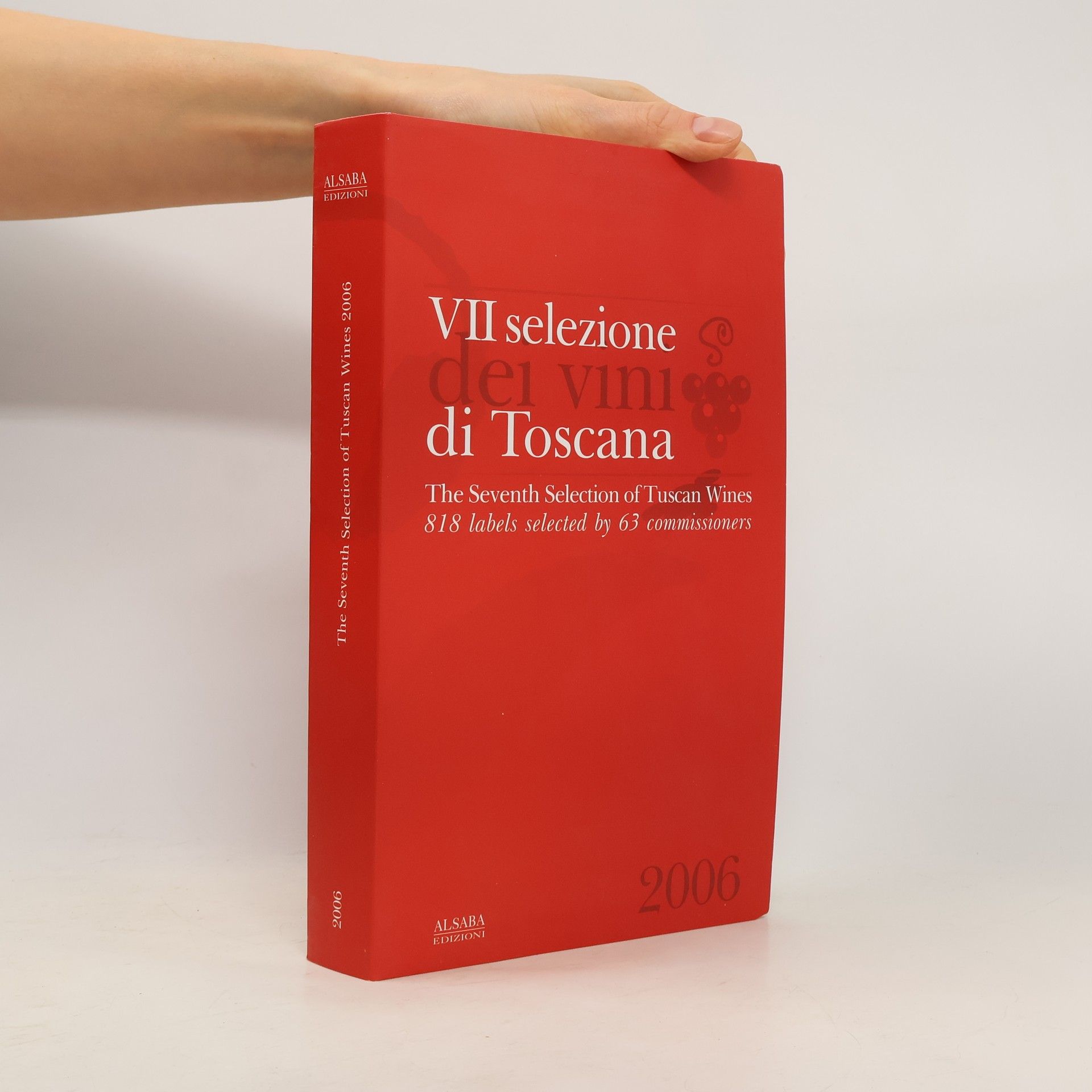 Enoteca italiana Settima selezione dei vini di Toscana. Ediz. inglese