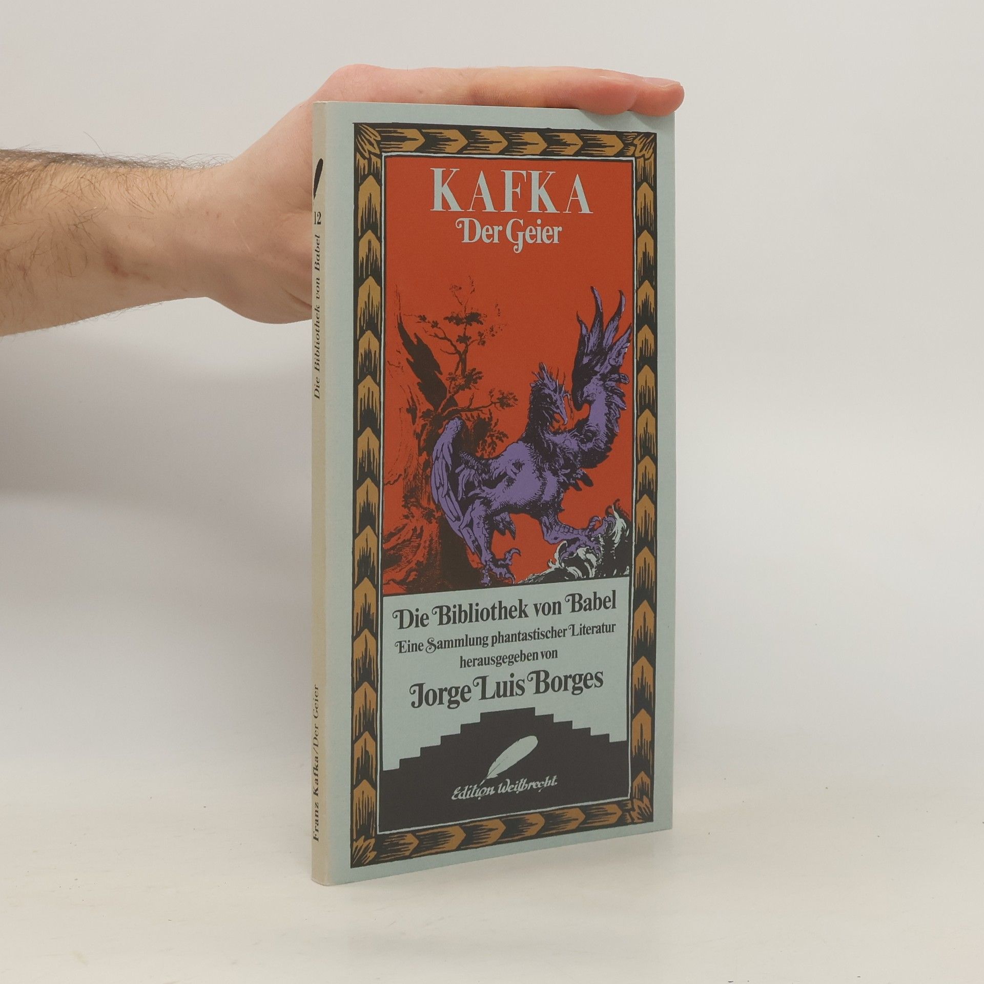 Franz Kafka Die Bibliothek von Babel - 12: Der Geier