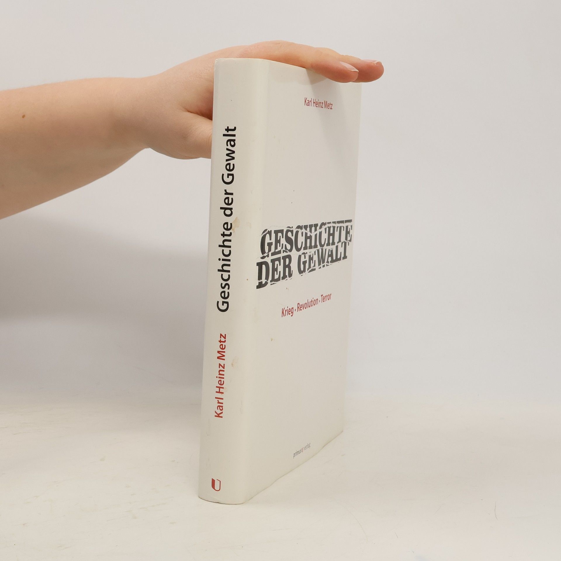 Karl Heinz Metz Geschichte der Gewalt