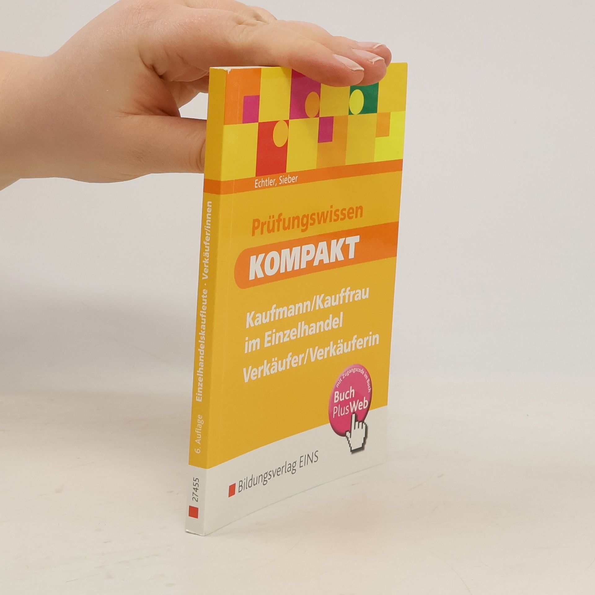 Rafael Echtler Prüfungswissen kompakt für Kaufmann, Kauffrau im Einzelhandel, Verkäufer/Verkäuferin ; [digitale Lernkartei auf CD-ROM]