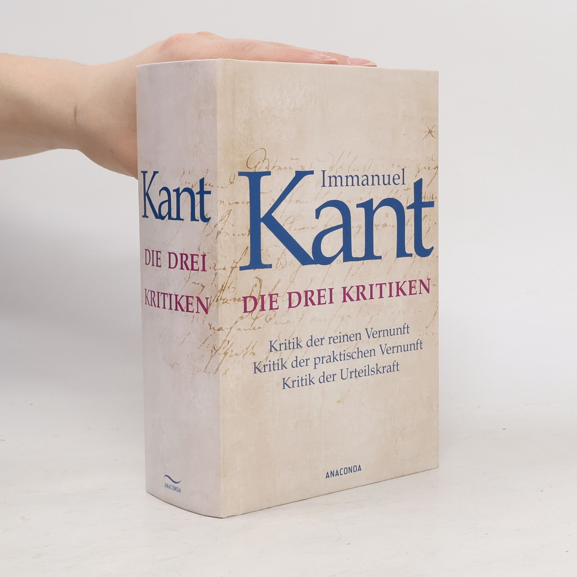 Immanuel Kant Die drei Kritiken