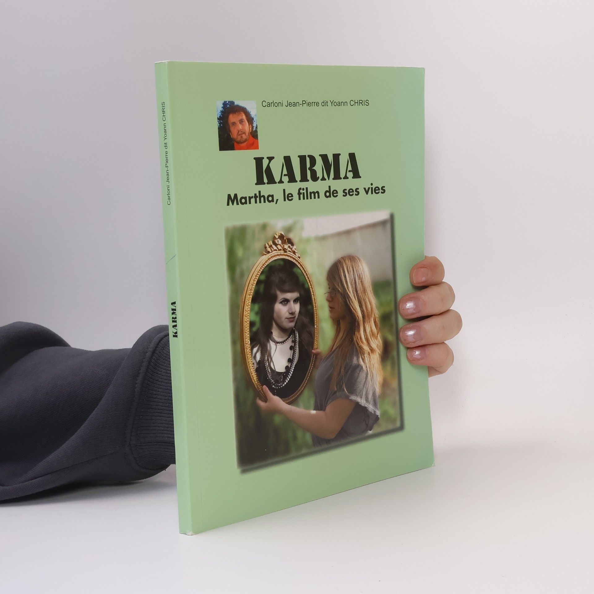 Jean-Pierre Carloni Karma. Martha, le film de ses vies