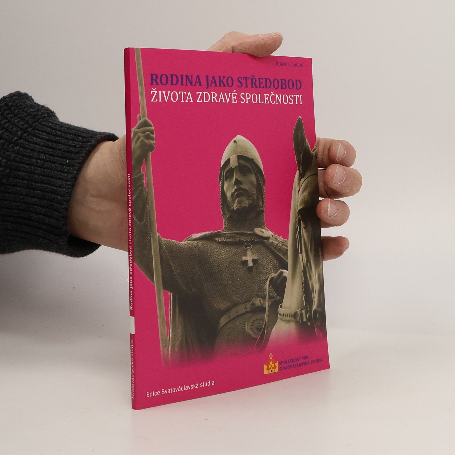 Rodina jako středobod života zdravé společnosti