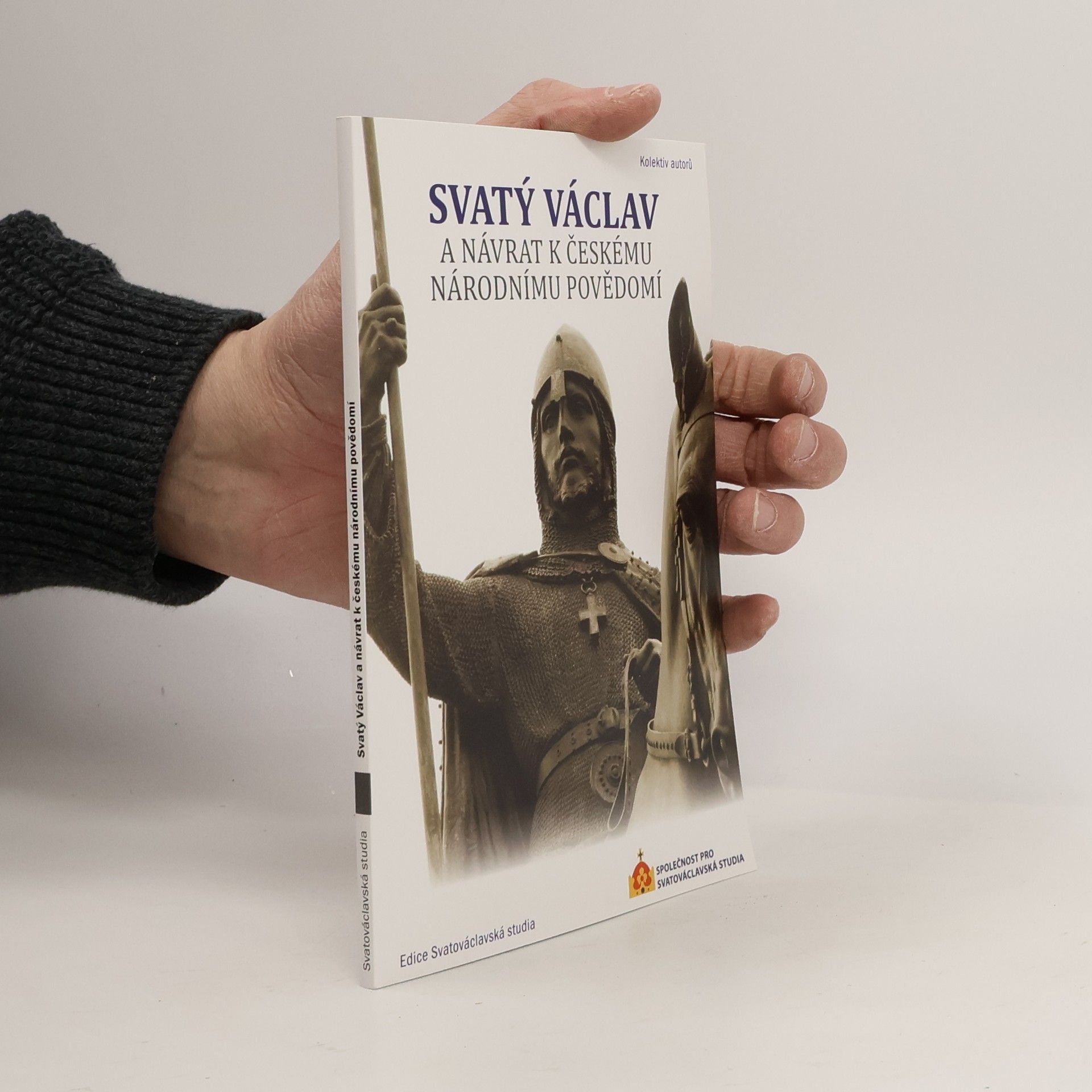 Autorenkollektiv Svatý Václav a návrat k českému národnímu povědomí