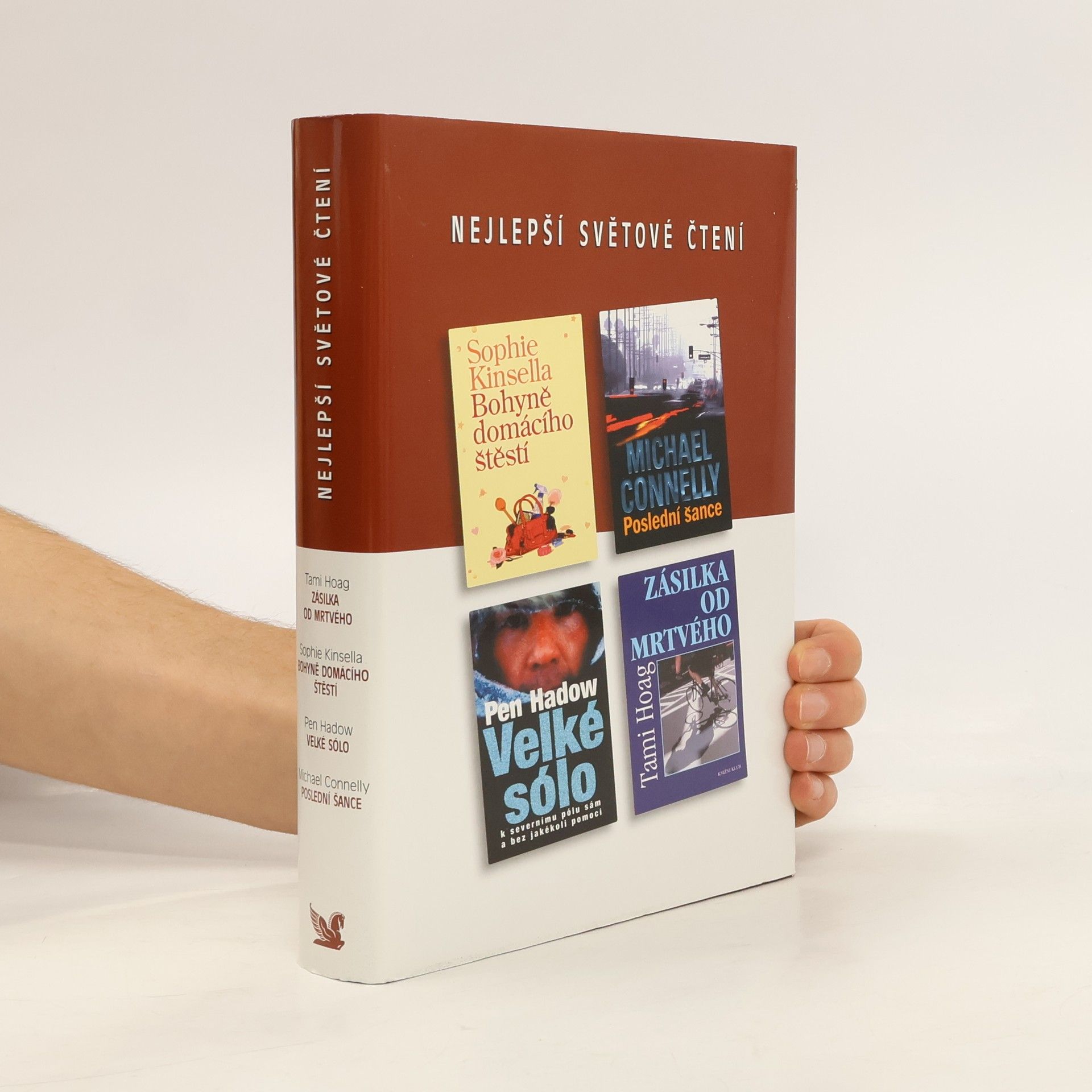 Nejlepší světové čtení. Bohyně domácího štěstí. Poslední šance. Velké sólo. Zásilka od mrtvého