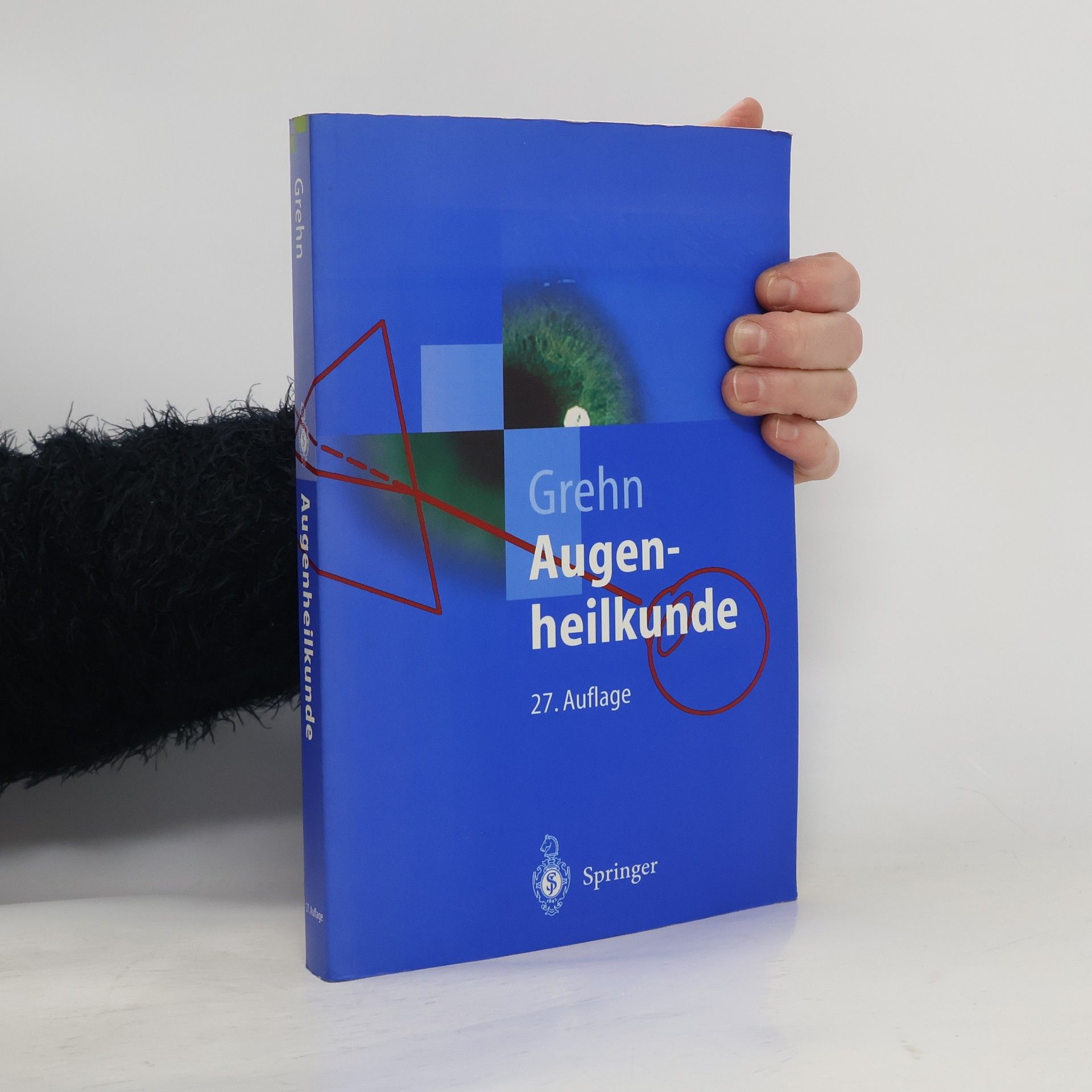 Franz Grehn Springer-Lehrbuch: Augenheilkunde - 27. Auflage