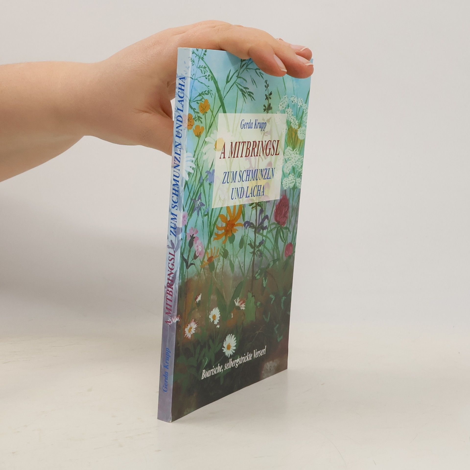 Gerda Krupp A Mitbringsl. Zum Schunzln und Lacha
