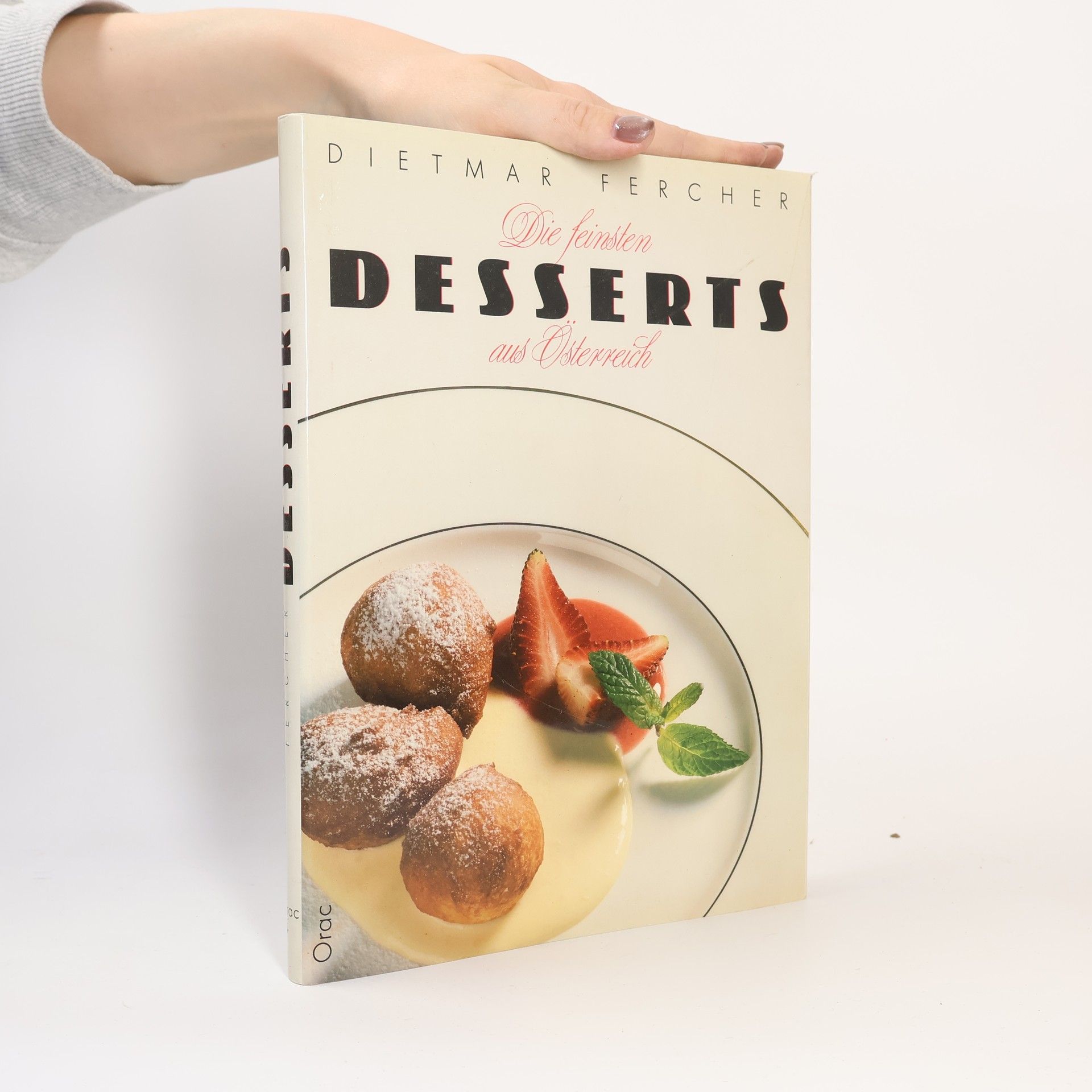 Dietmar Fercher Die feinsten Desserts aus Österreich