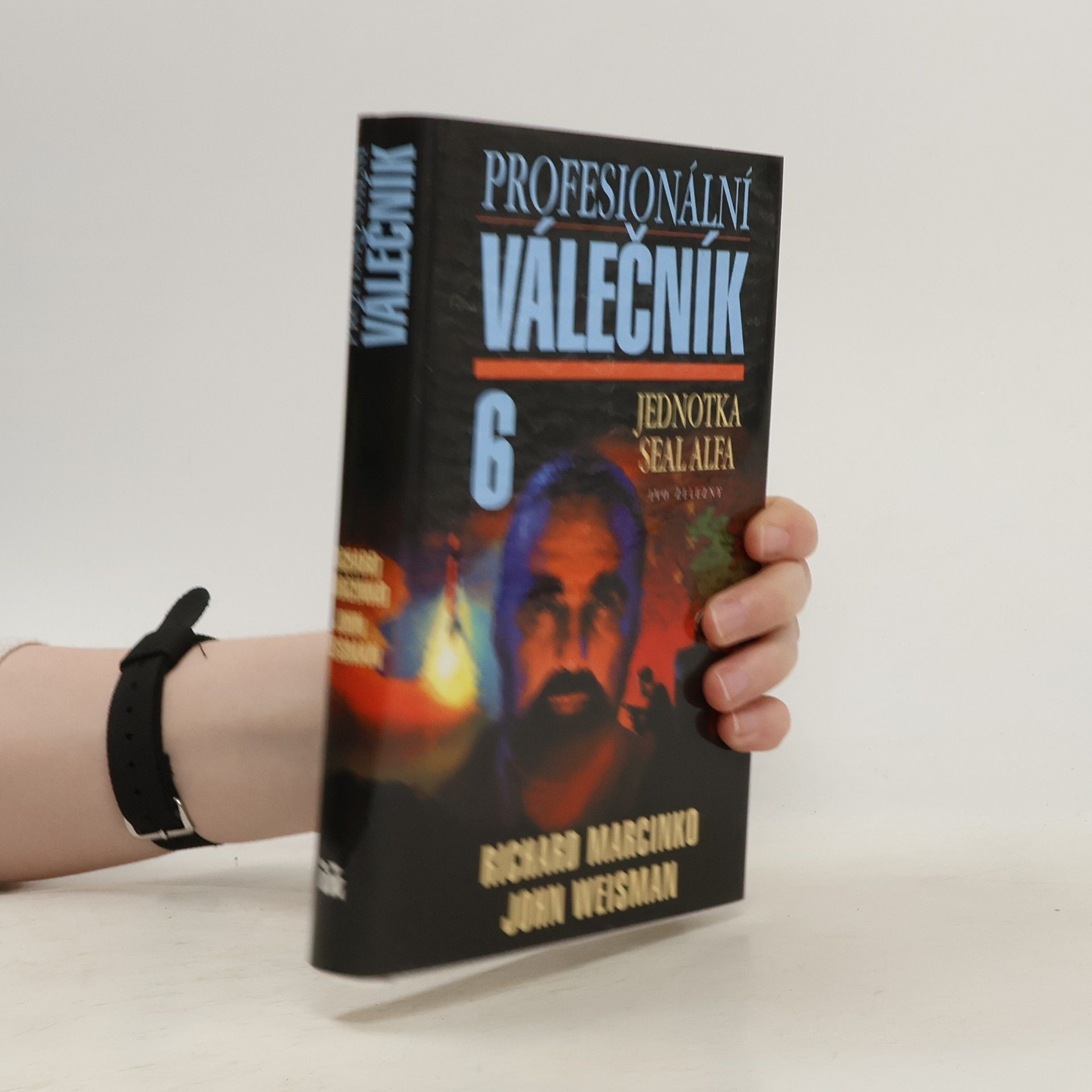 Richard Marcinko Profesionální válečník VI. Jednotka SEAL Alfa