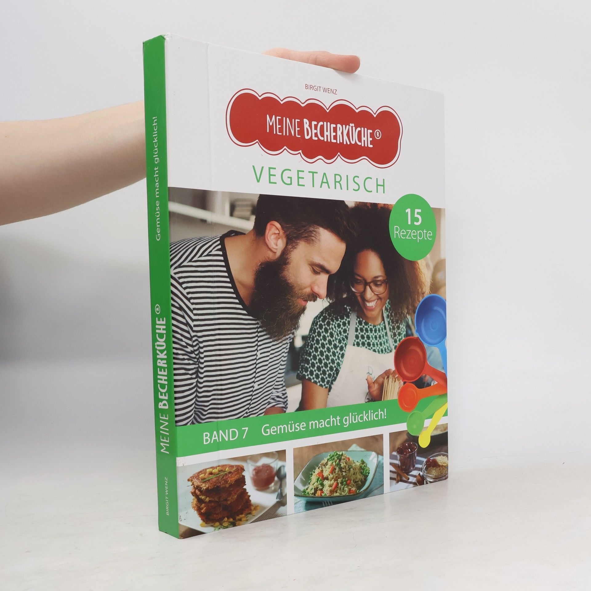 Birgit Wenz Meine Becherküche - Vegetarisch