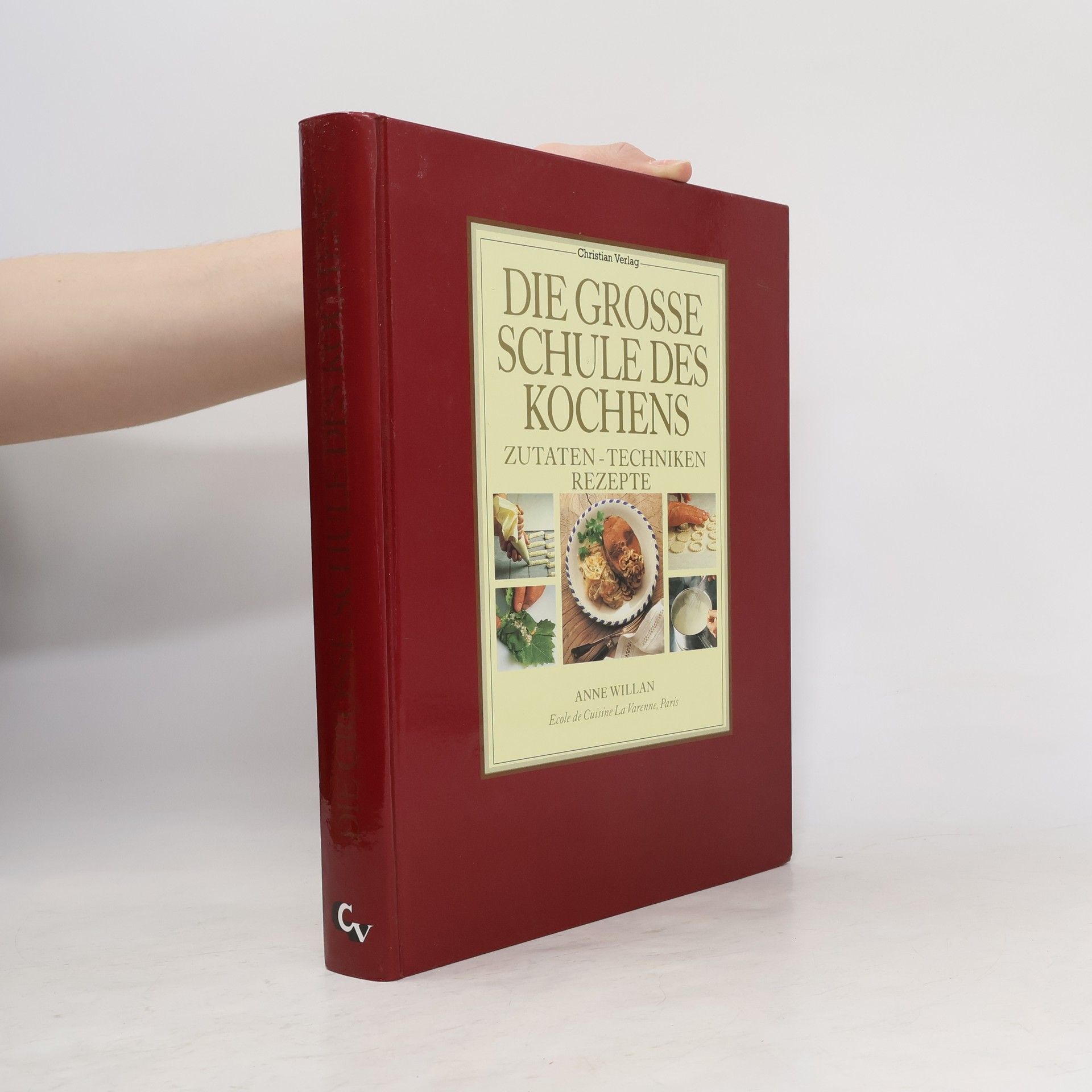Anne Willan Die grosse Schule des Kochens