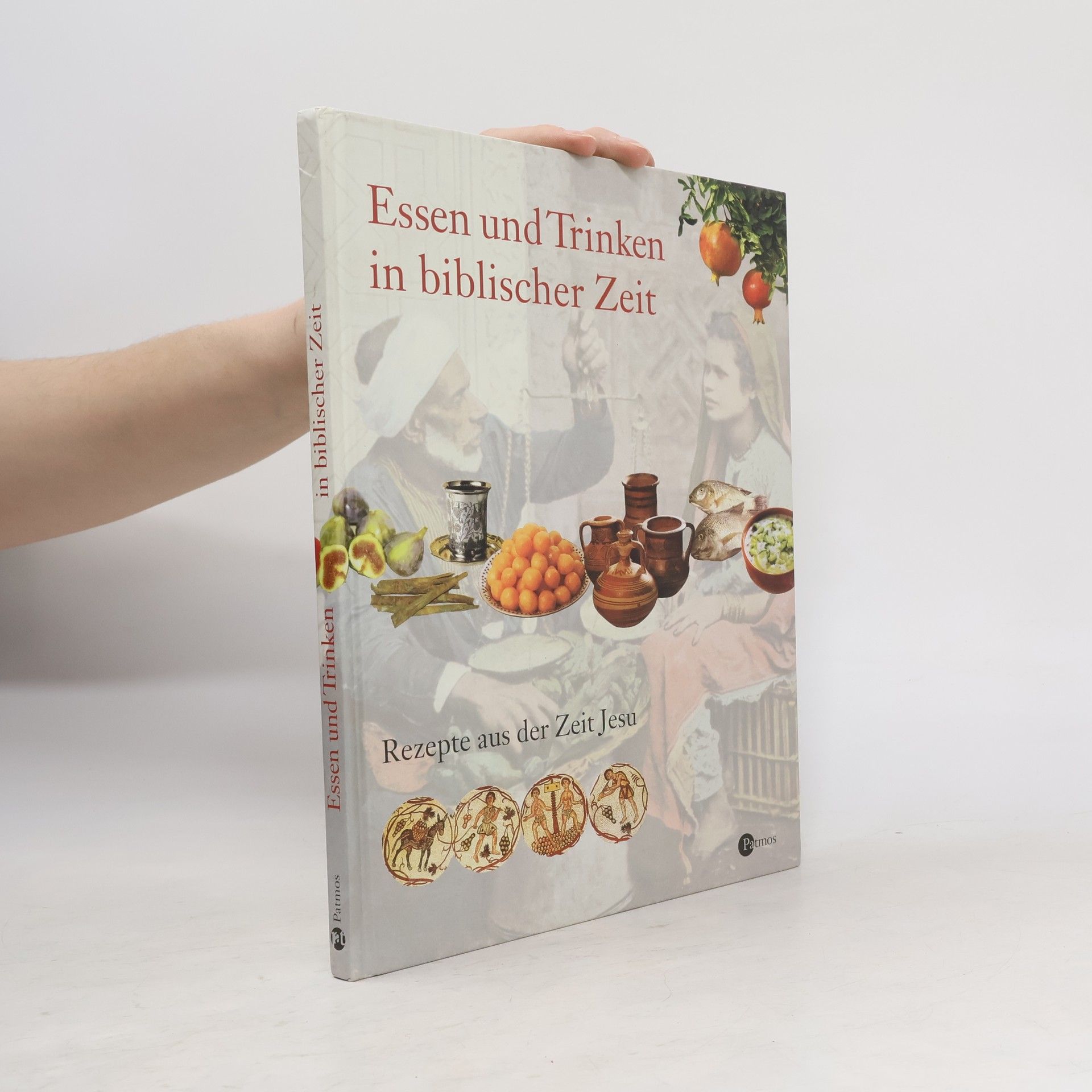 Miriam Feinberg Vamosh Essen und Trinken in biblischer Zeit