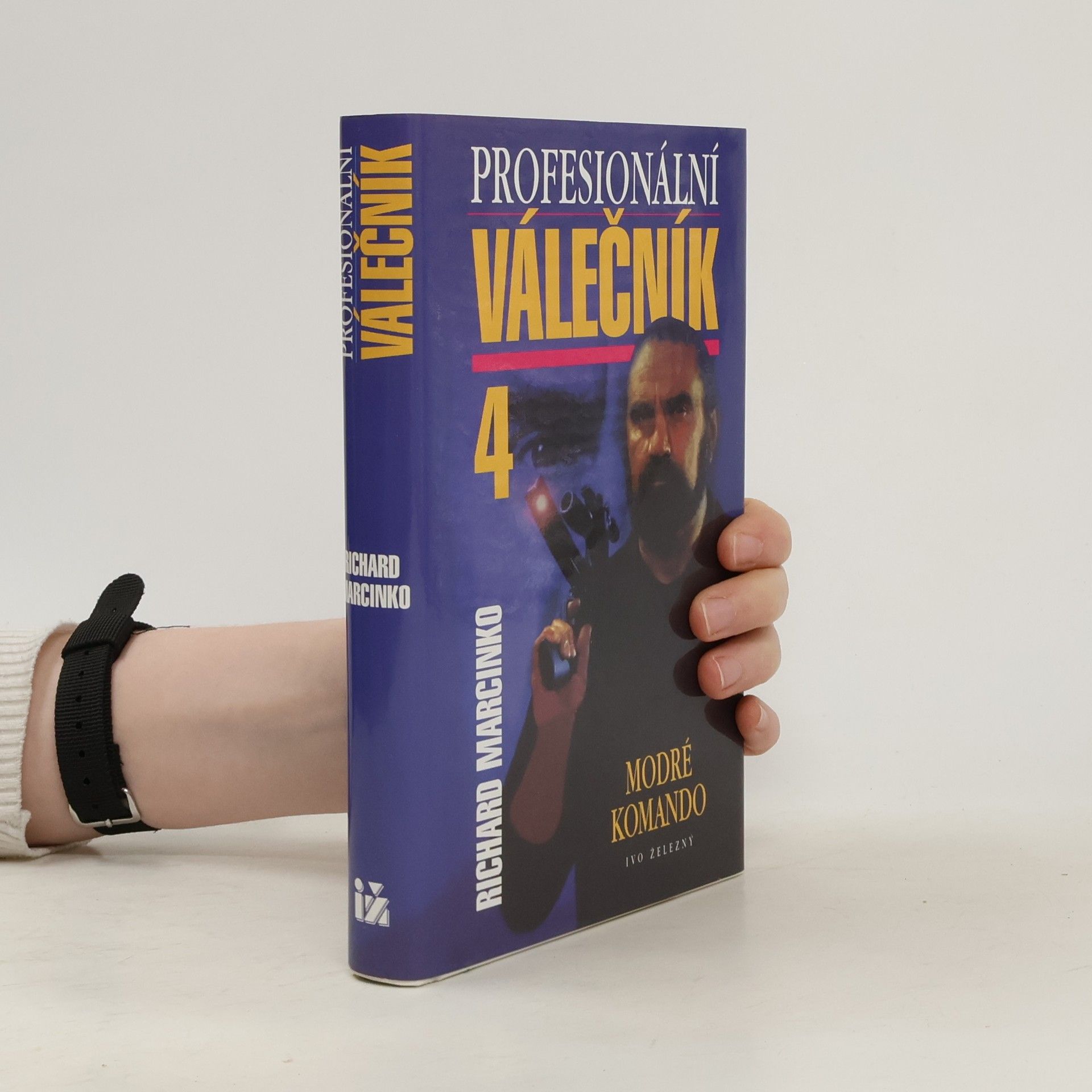 Richard Marcinko Profesionální válečník IV. Modré komando