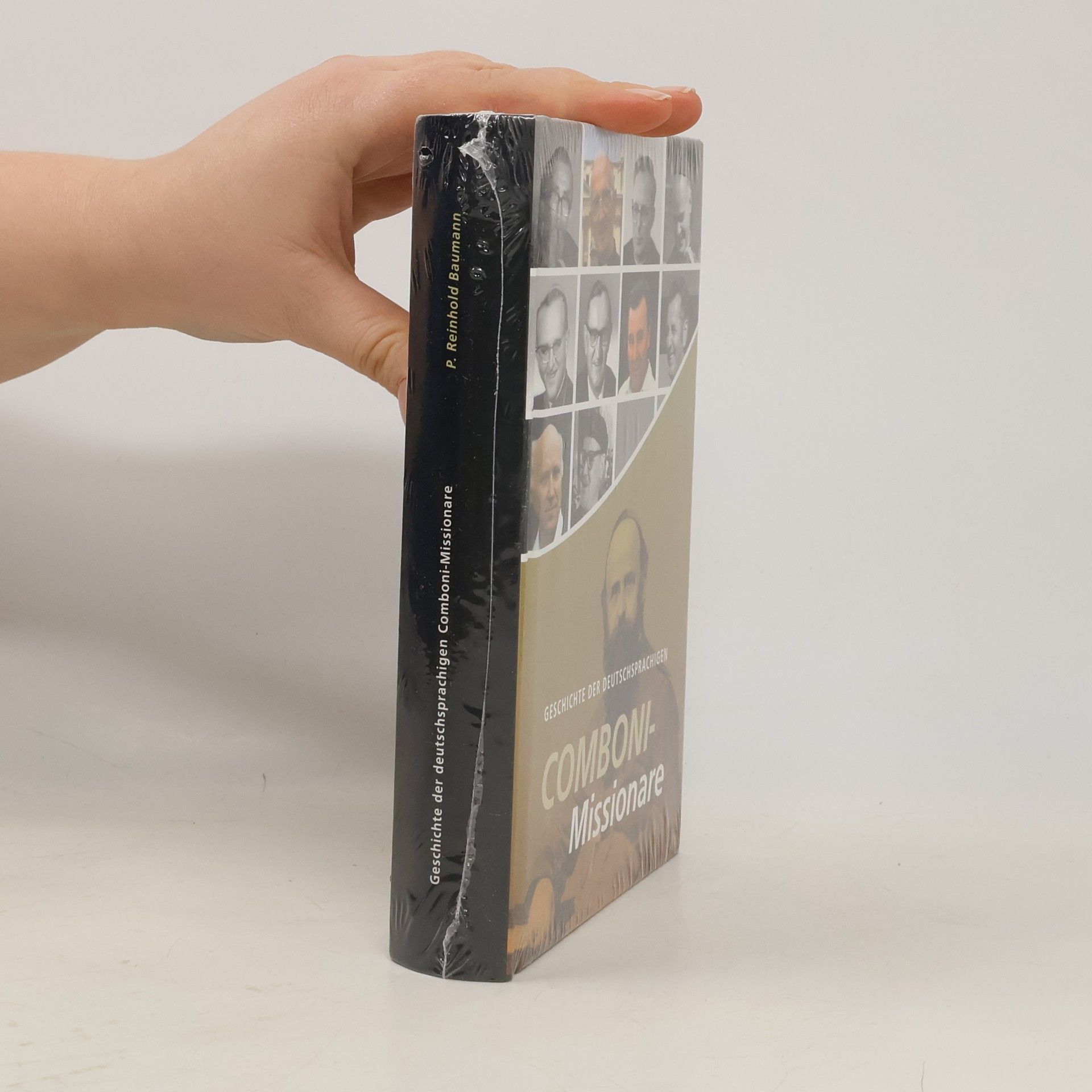 P. Reinhold Baumann Geschichte der deutschsprachigen Comboni-Missionare