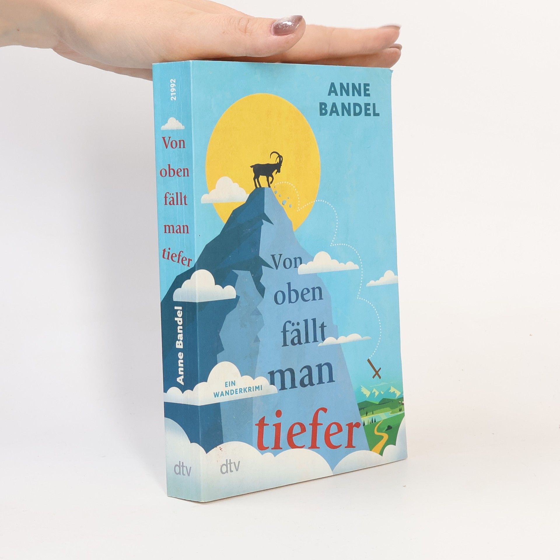 Anne Bandel Von oben fällt man tiefer