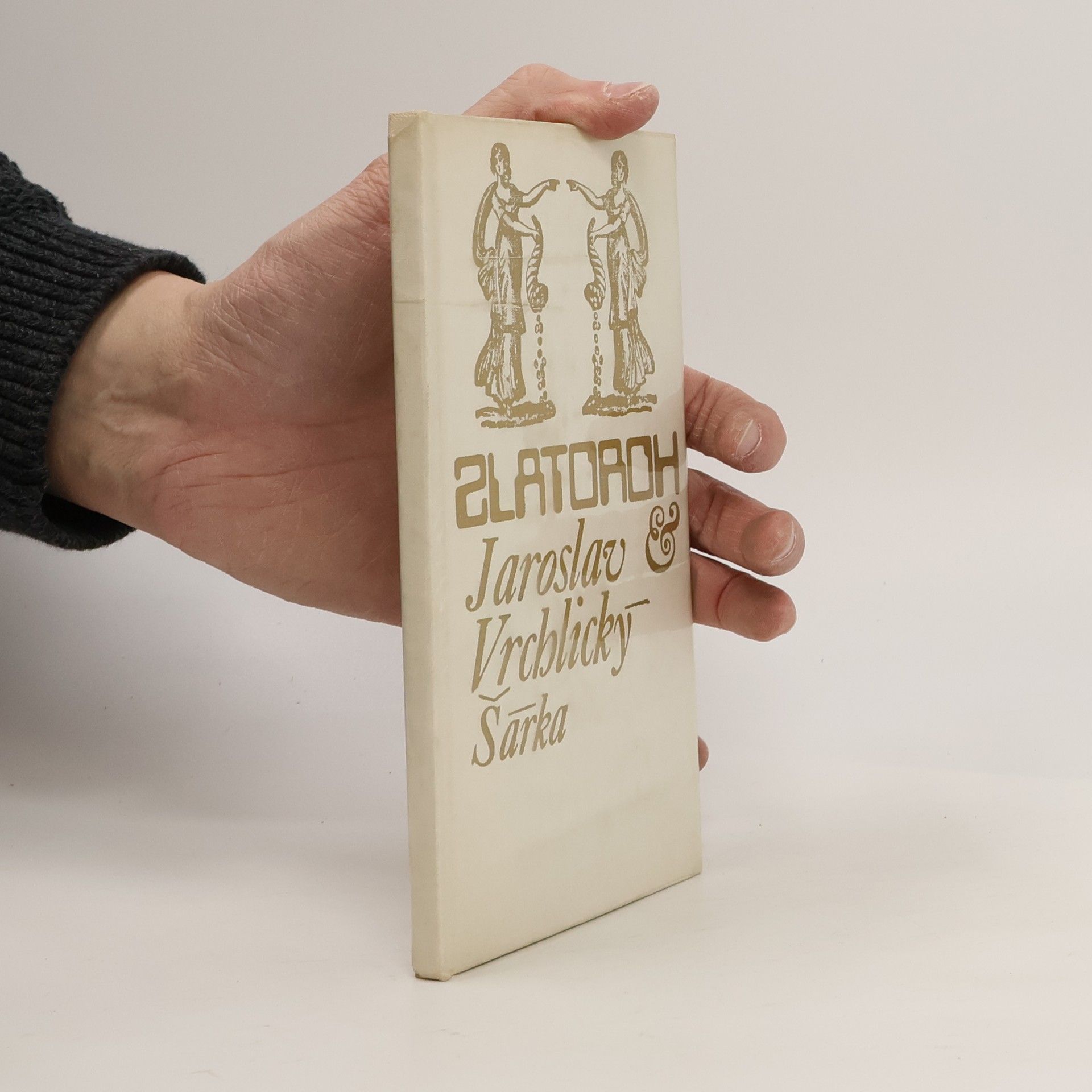 Jaroslav Vrchlický Zlatoroh. Šárka