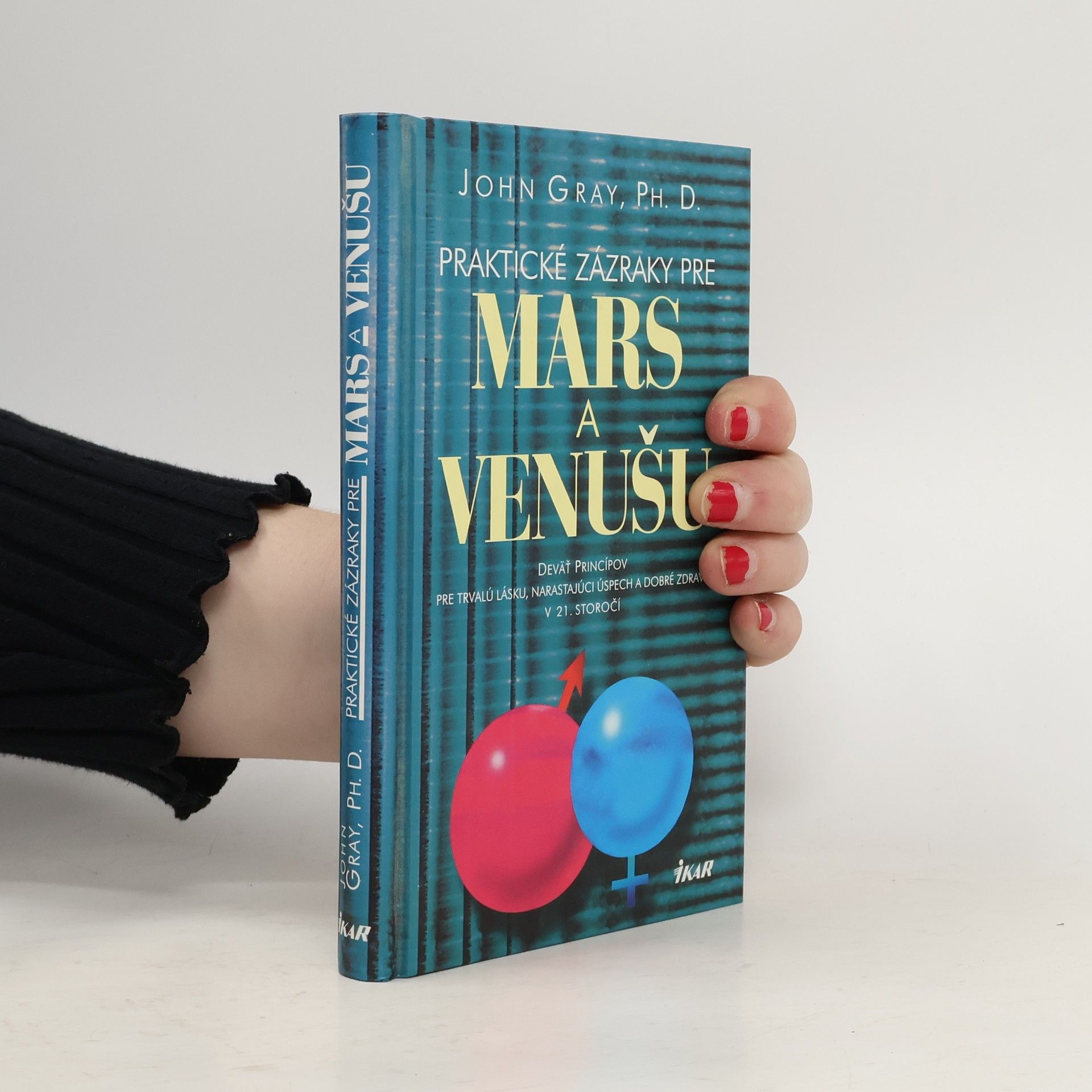 John Gray Praktické zázraky pre Mars a Venušu