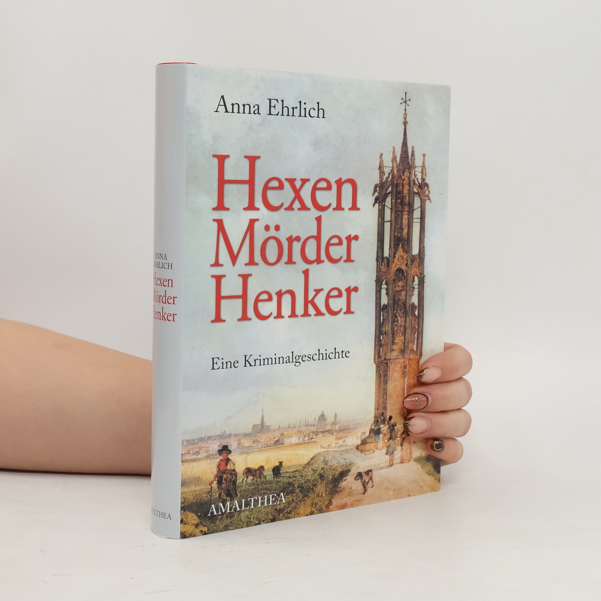 Anna Ehrlich Hexen, Mörder, Henker