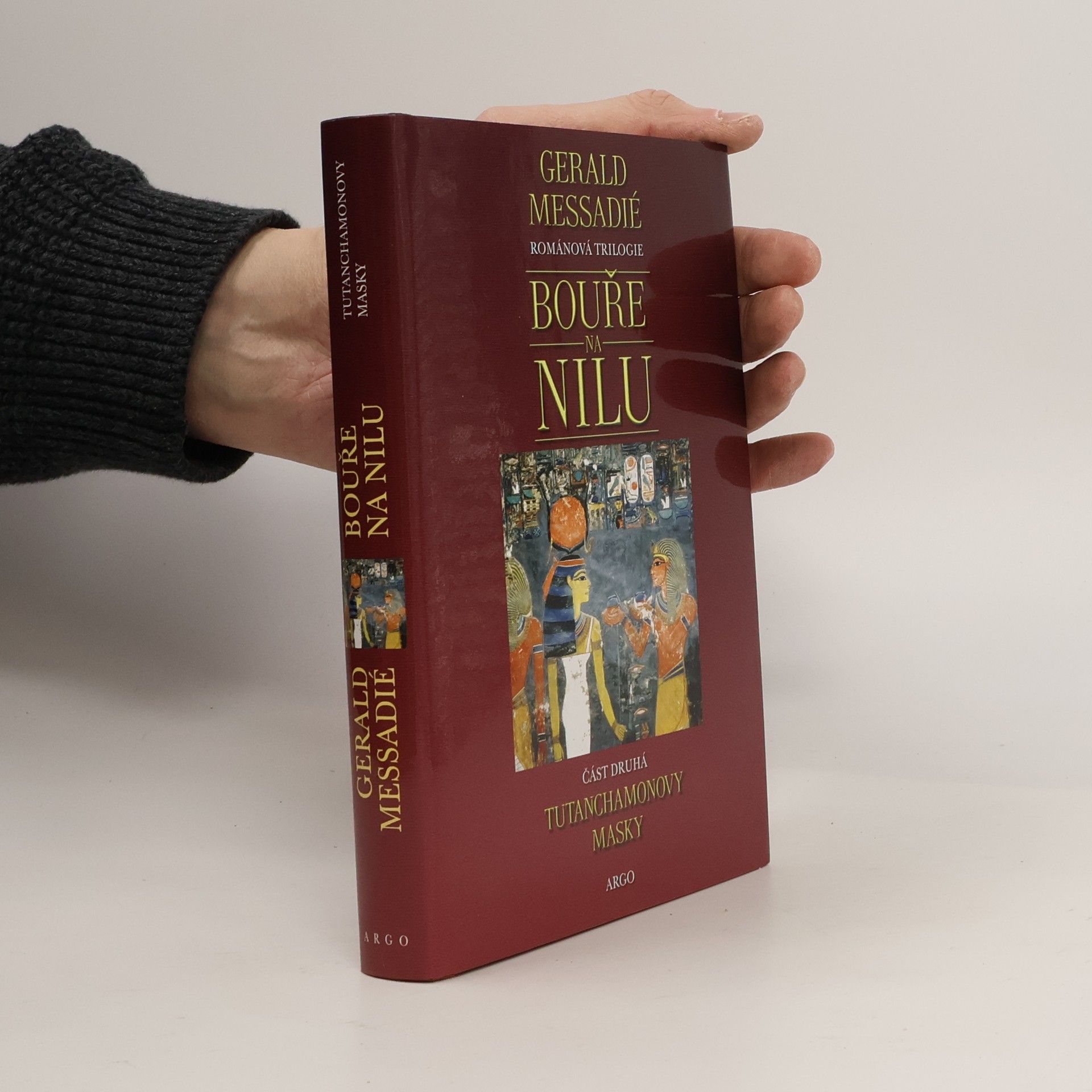 Gérald Messadié Bouře na Nilu. 2. díl. Tutanchamonovy masky