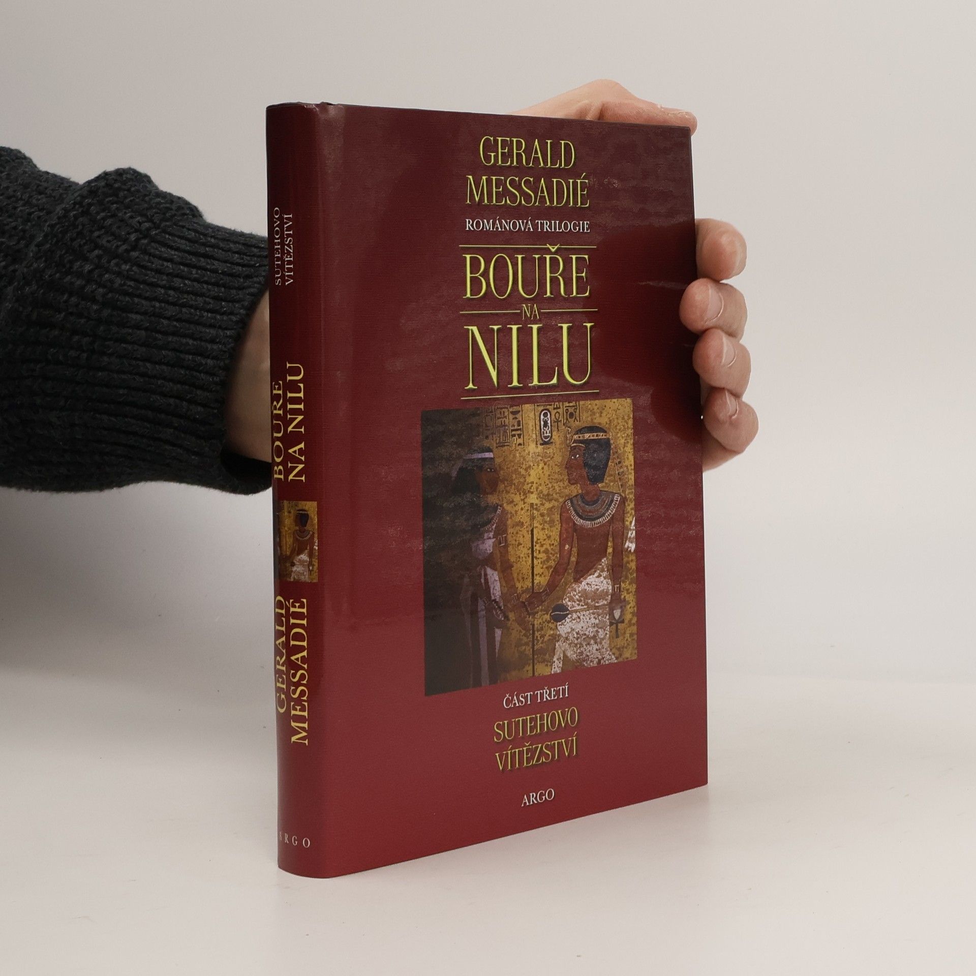 Gerald Messadié Bouře na Nilu. 3. díl. Sutehovo vítězství