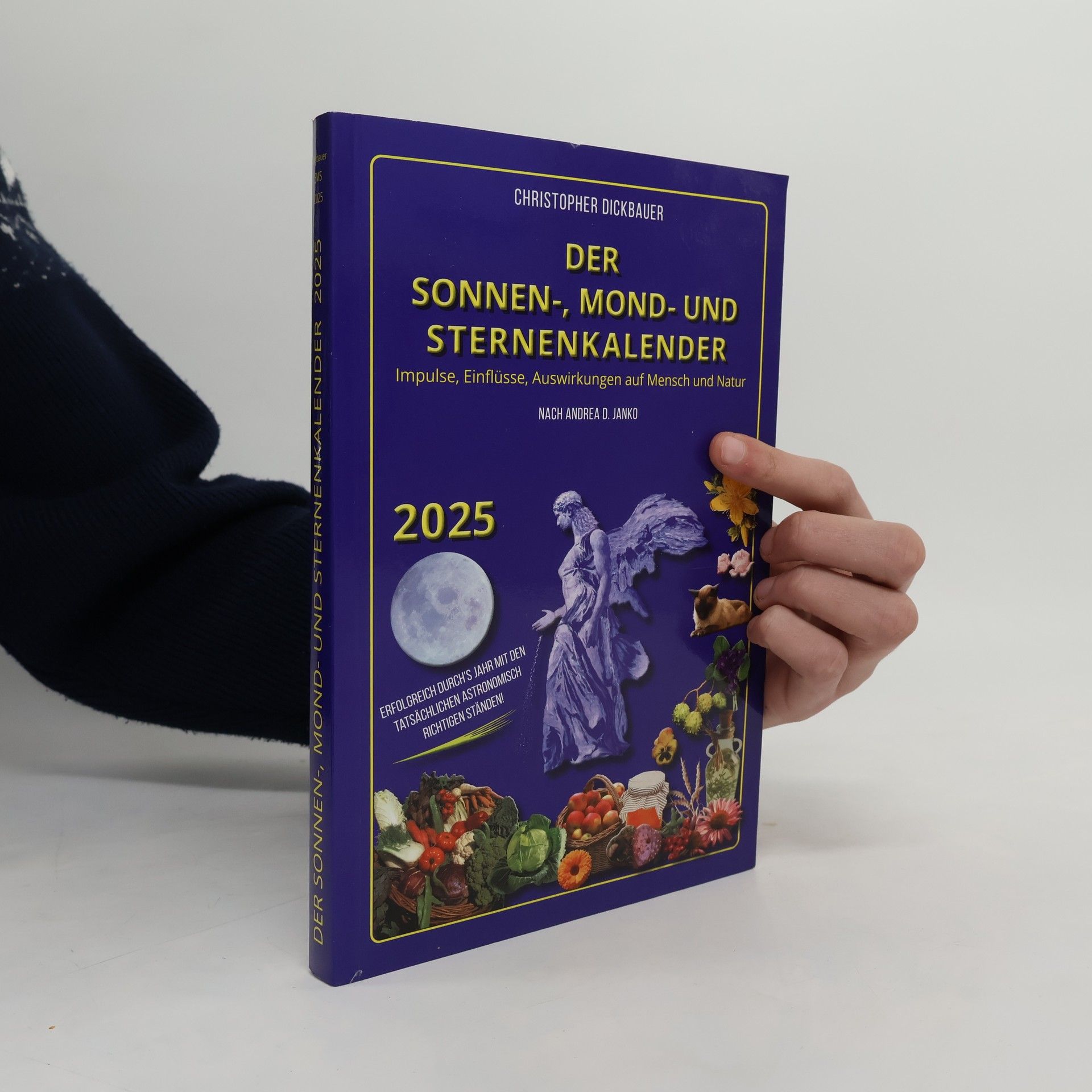 Der Sonnen-, Mond- und Sternenkalender 2025. Impulse, Einflüsse, Auswirkungen auf Mensch und Natur