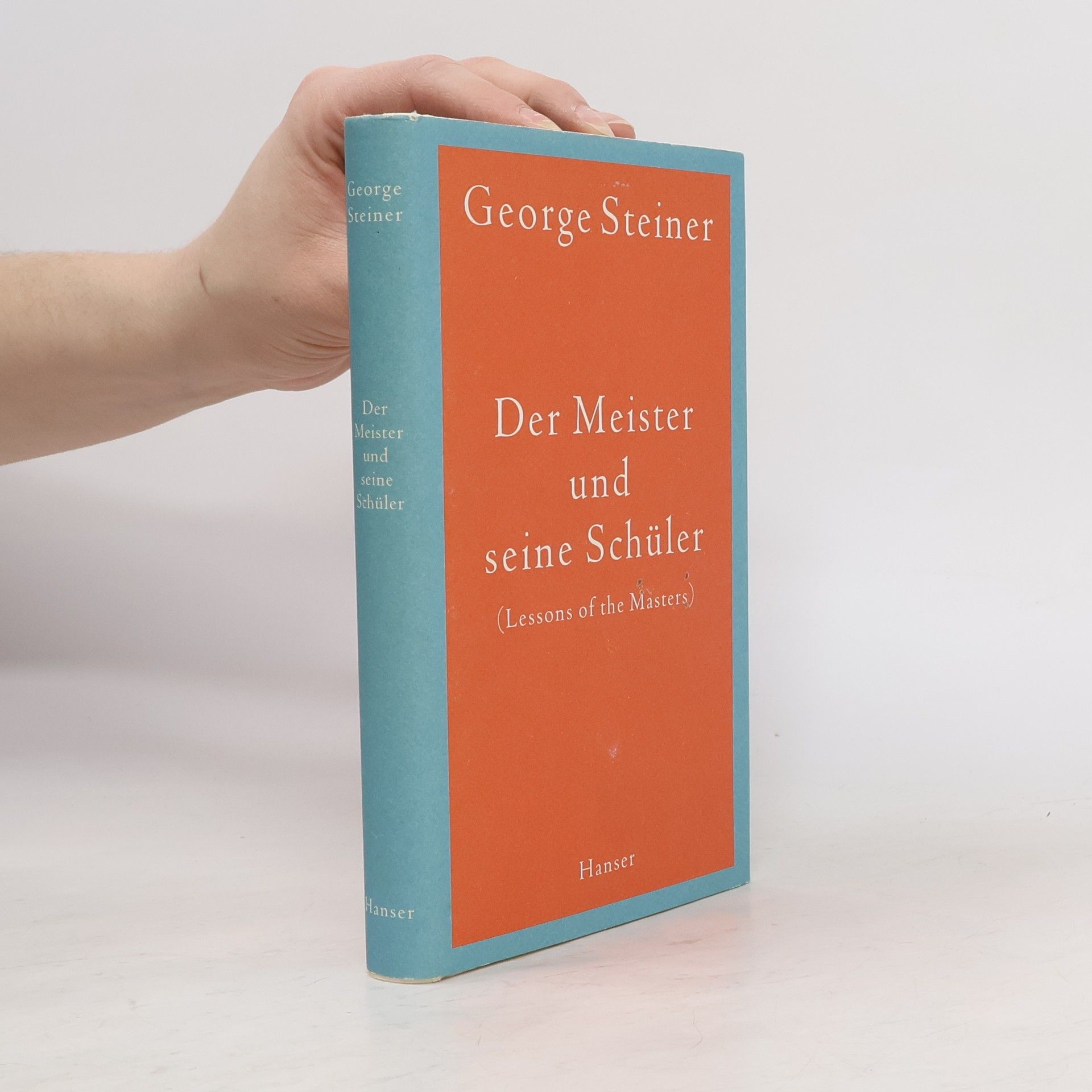 George Steiner Der Meister und seine Schüler