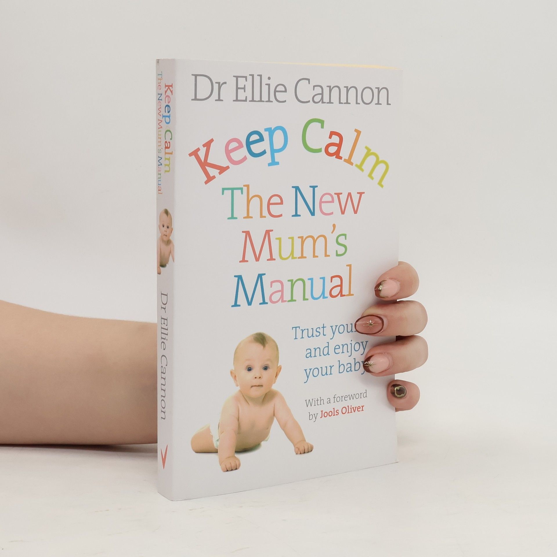 Dr. Ellie Cannon Keep Calm: The New Mum's Manual