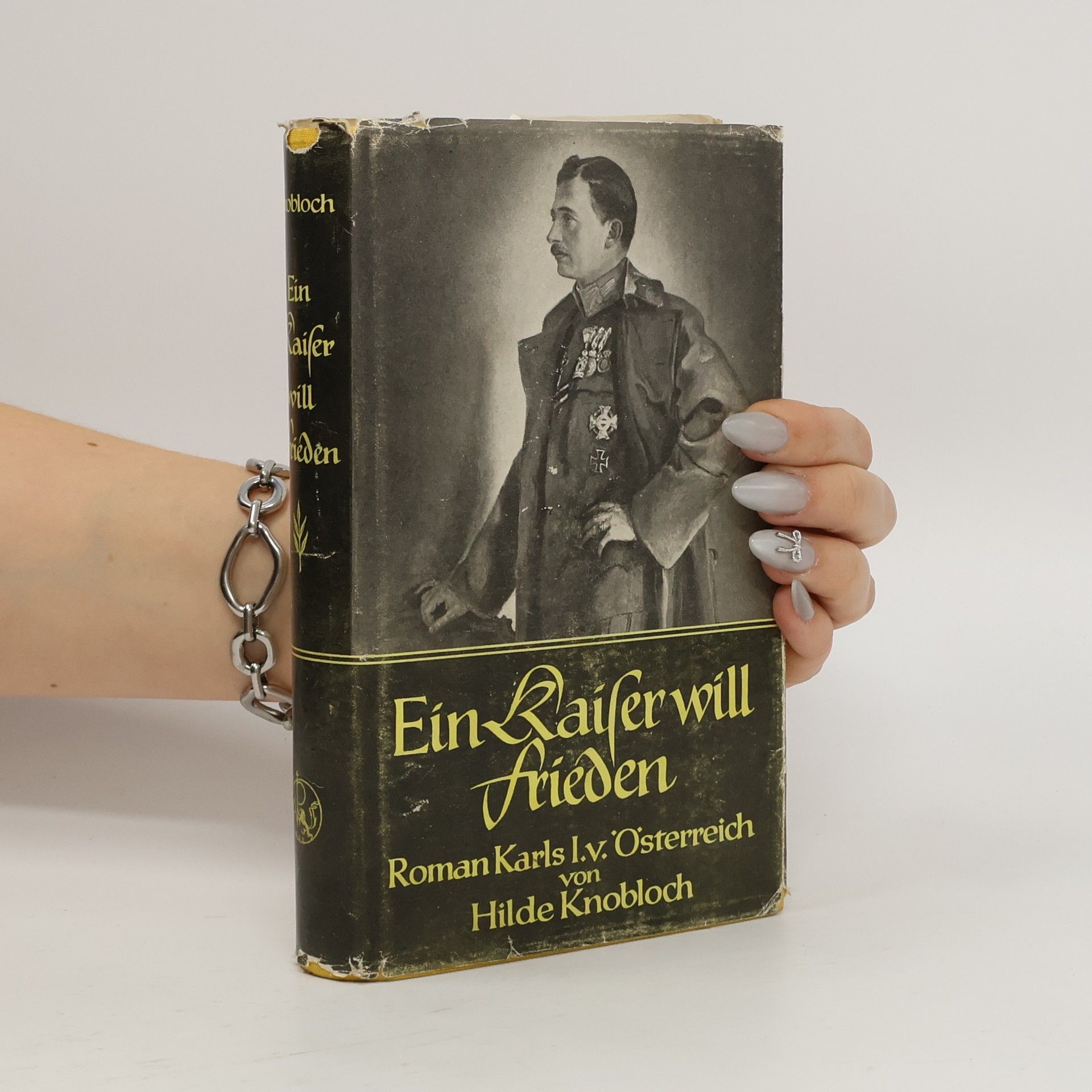 Hilda Knobloch Ein Kaiser will Frieden