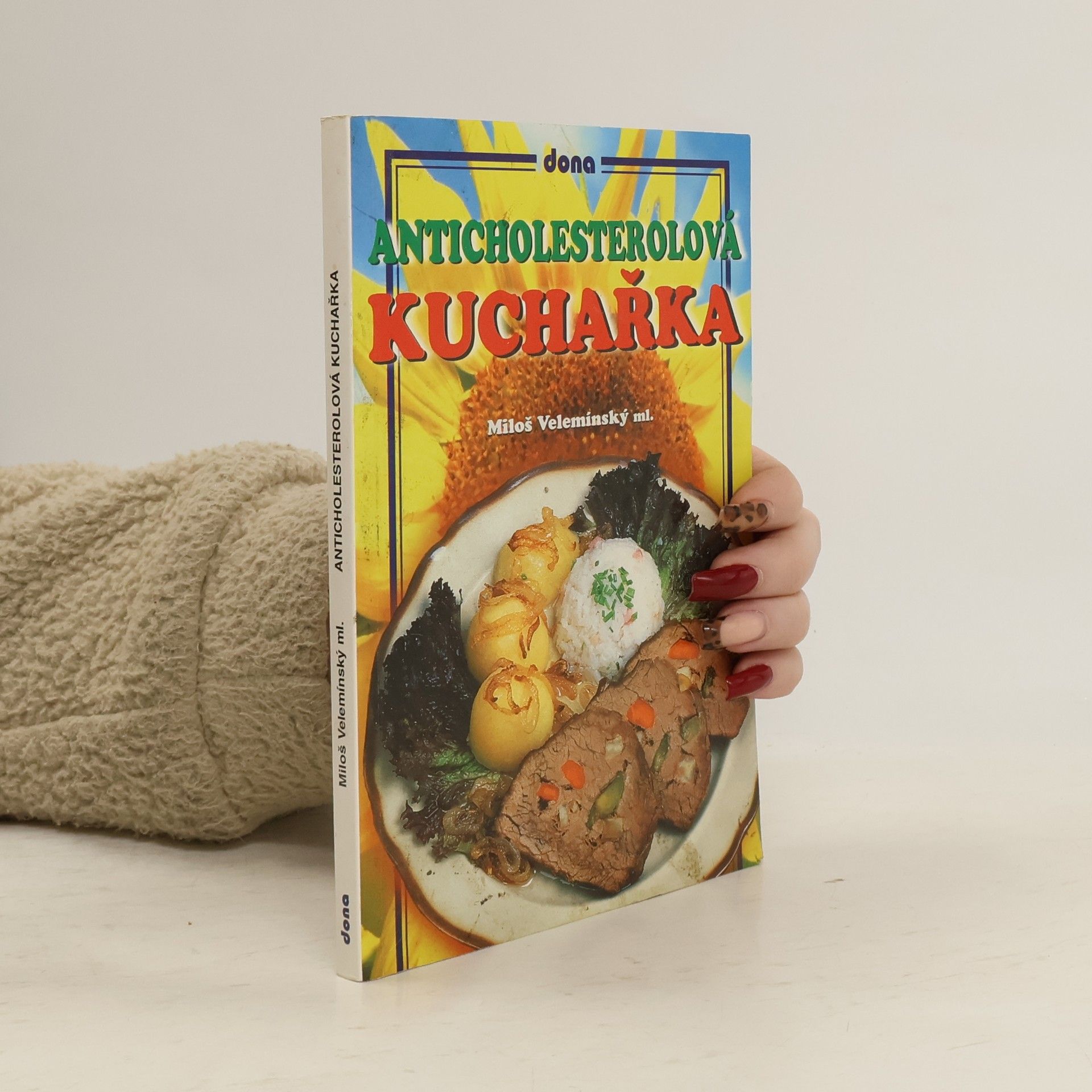 Miloš Velemínský Anticholesterolová kuchařka