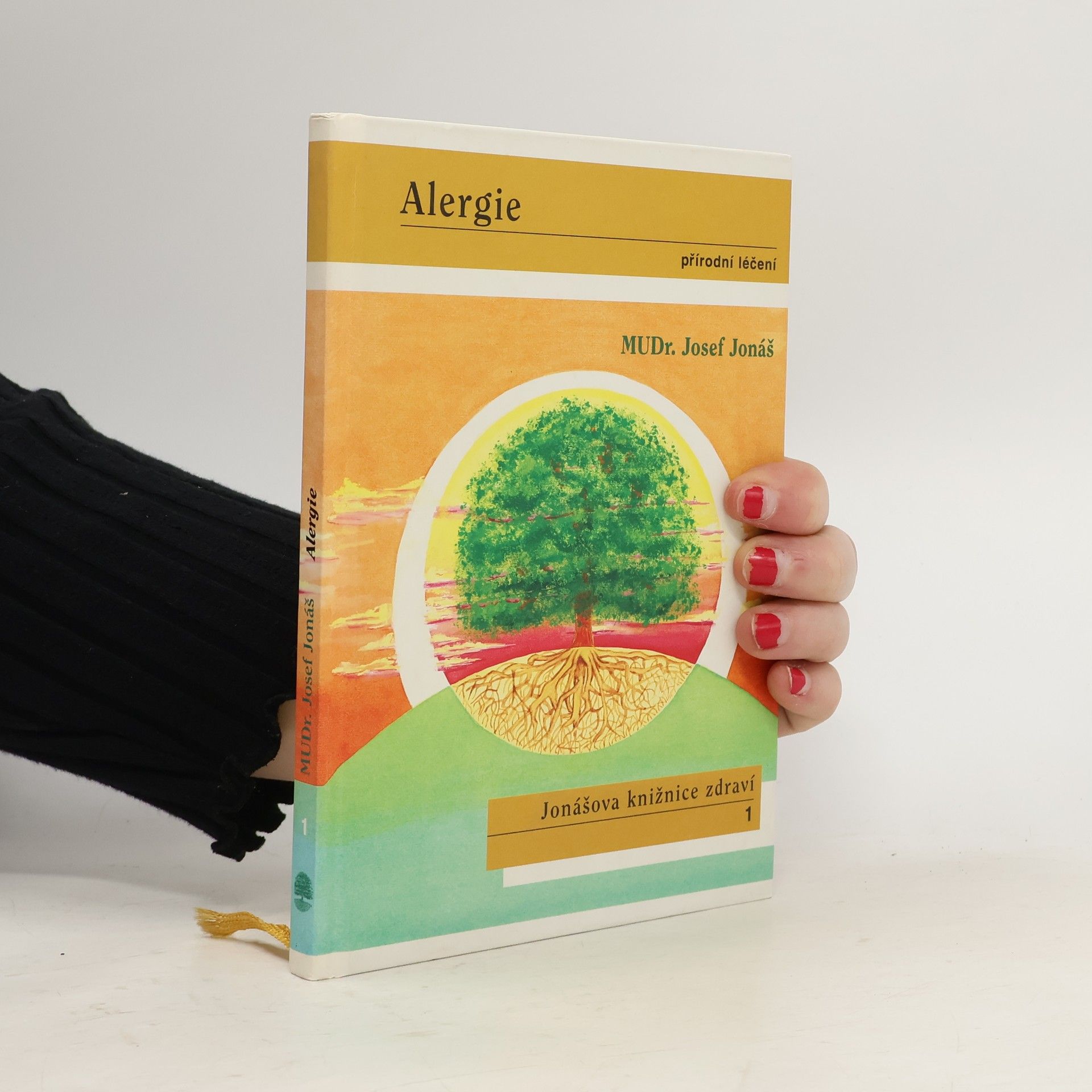 Josef Jonáš Alergie. Přírodní léčení