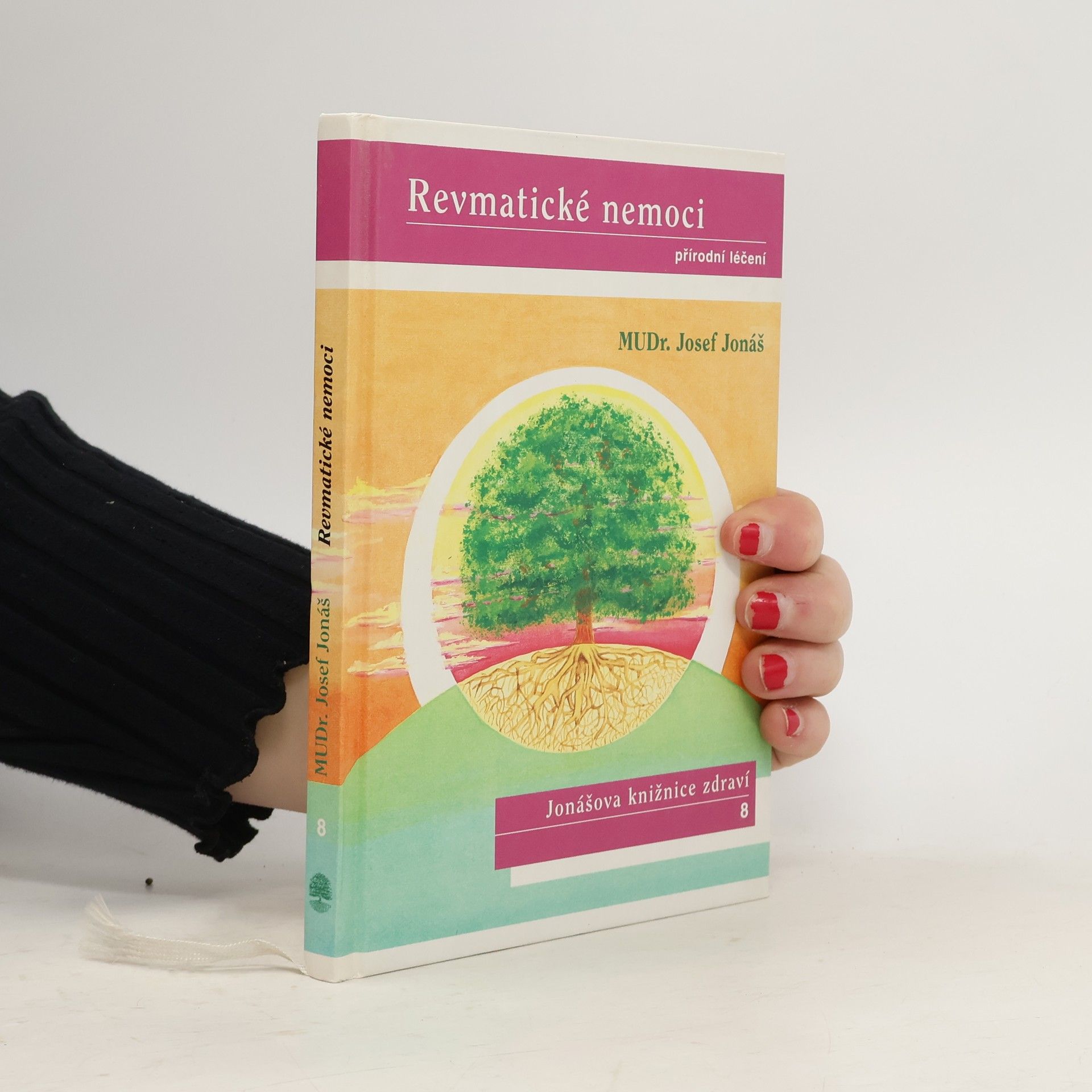 Josef Jonáš Revmatické nemoci: Přírodní léčení