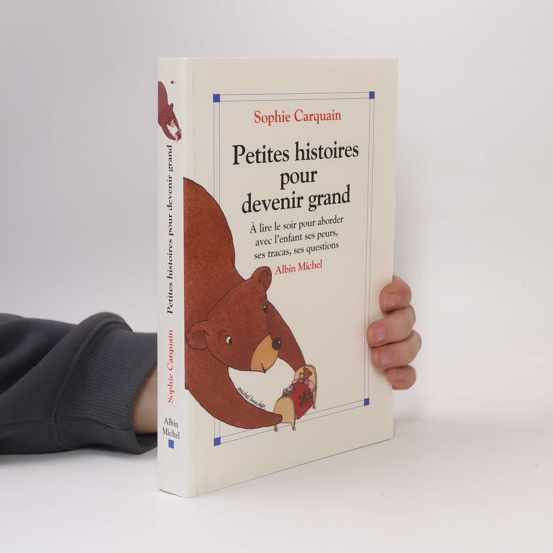 Sophie Carquain Petites histoires pour devenir grand