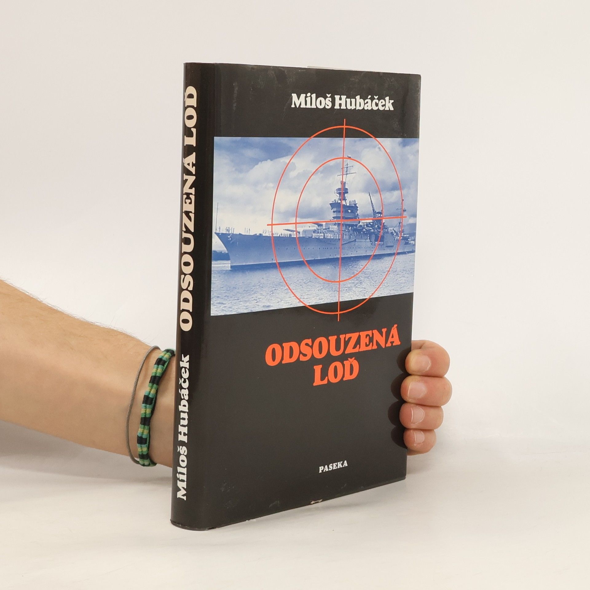 Miloš Hubáček Odsouzená loď. Drama těžkého křižníku Indianapolis