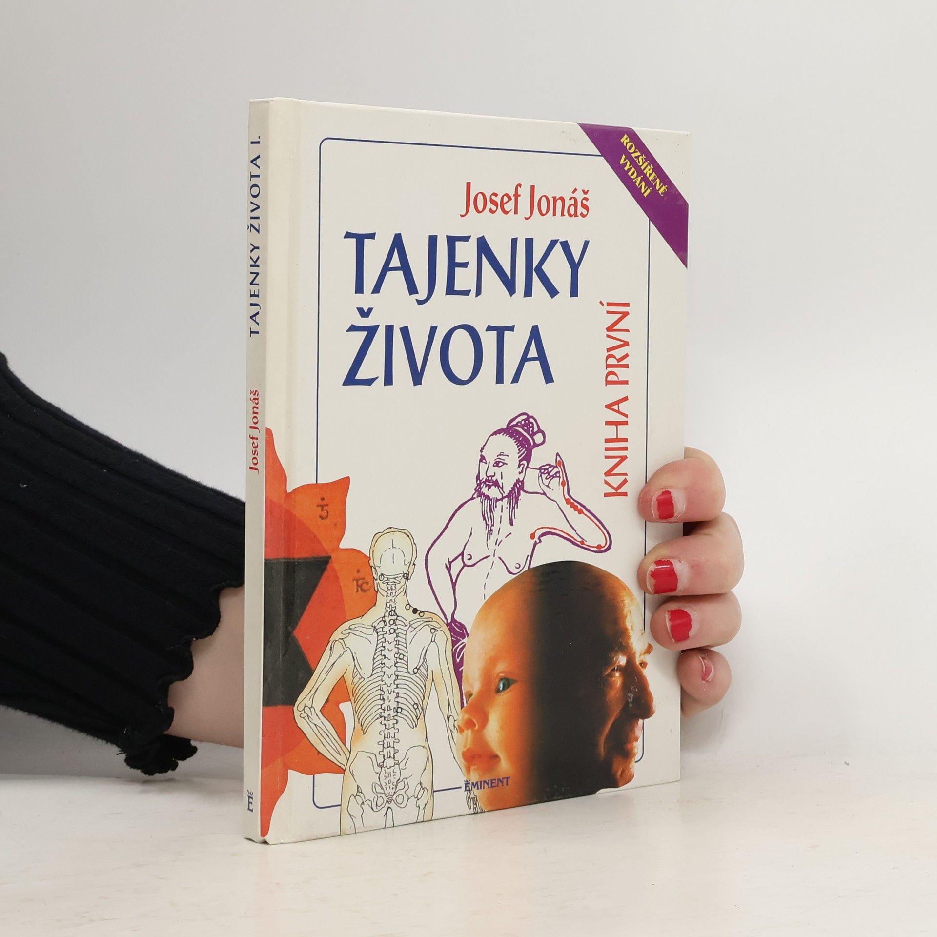 Josef Jonáš Tajenky života. Kniha první