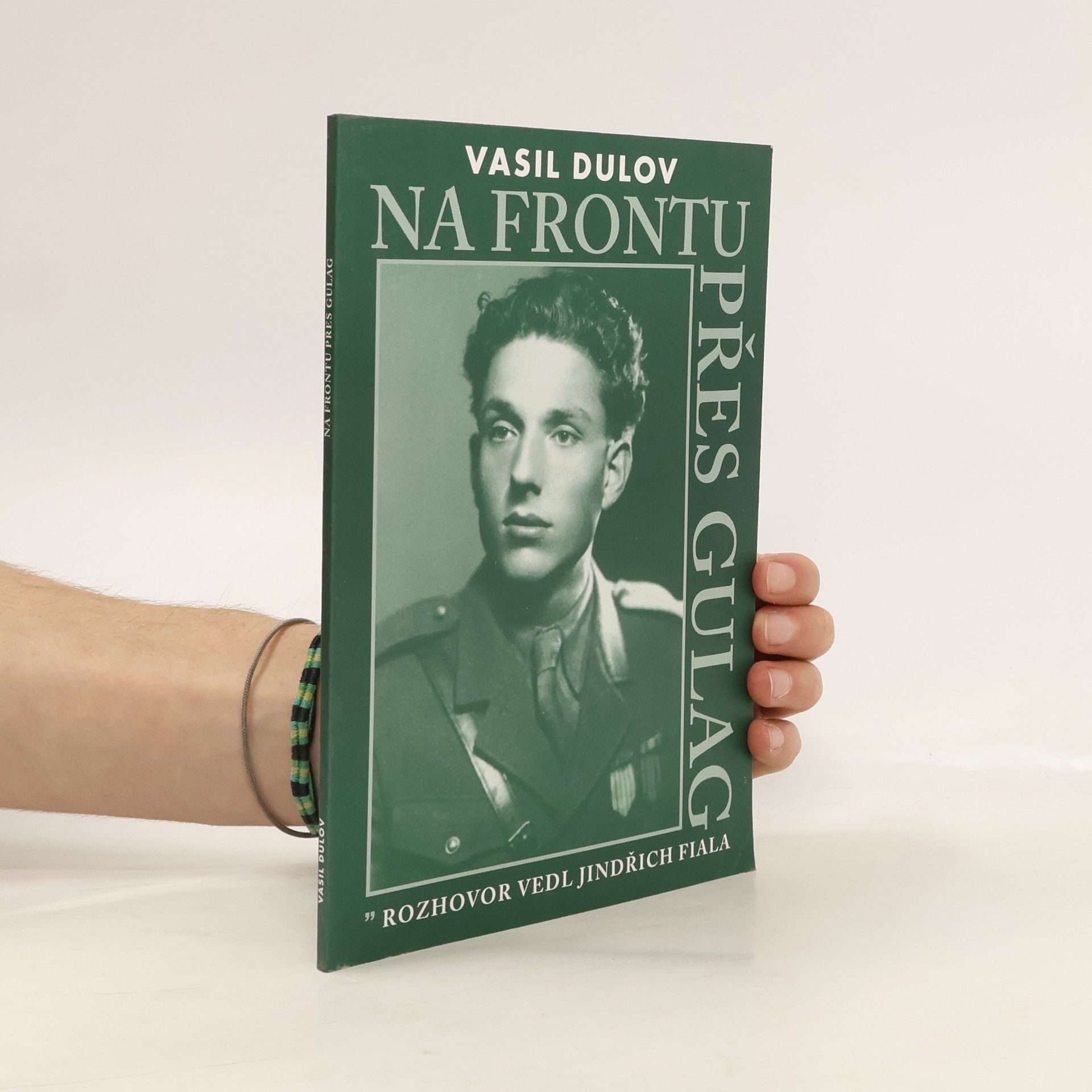 Jindřich Fiala Na frontu přes gulag